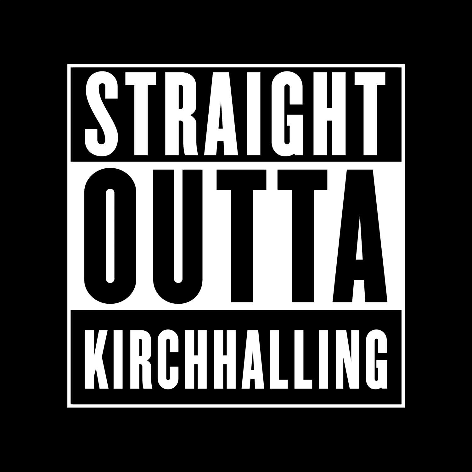 Kirchhalling T-Shirt »Straight Outta«