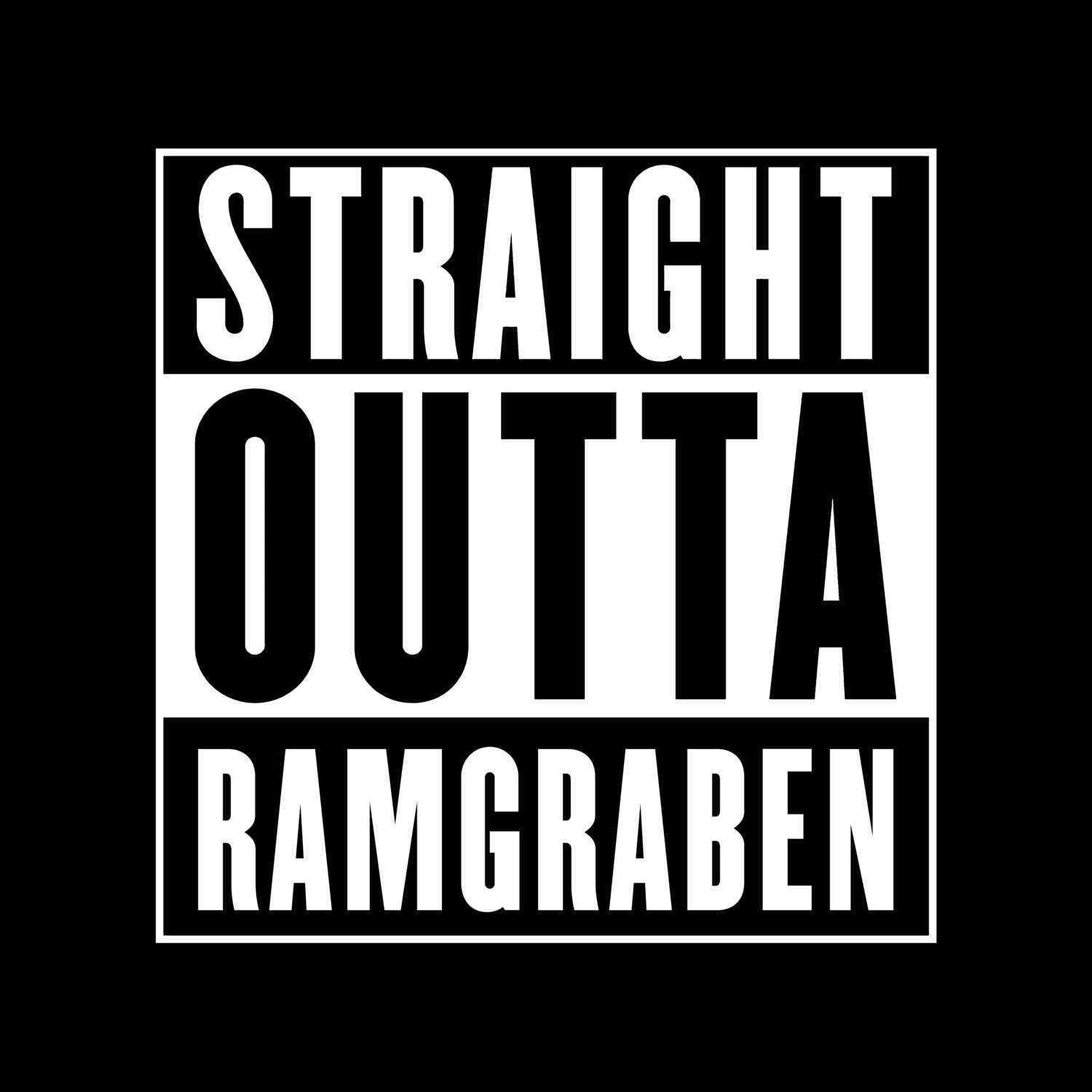 T-Shirt »Straight Outta« für den Ort »Ramgraben«