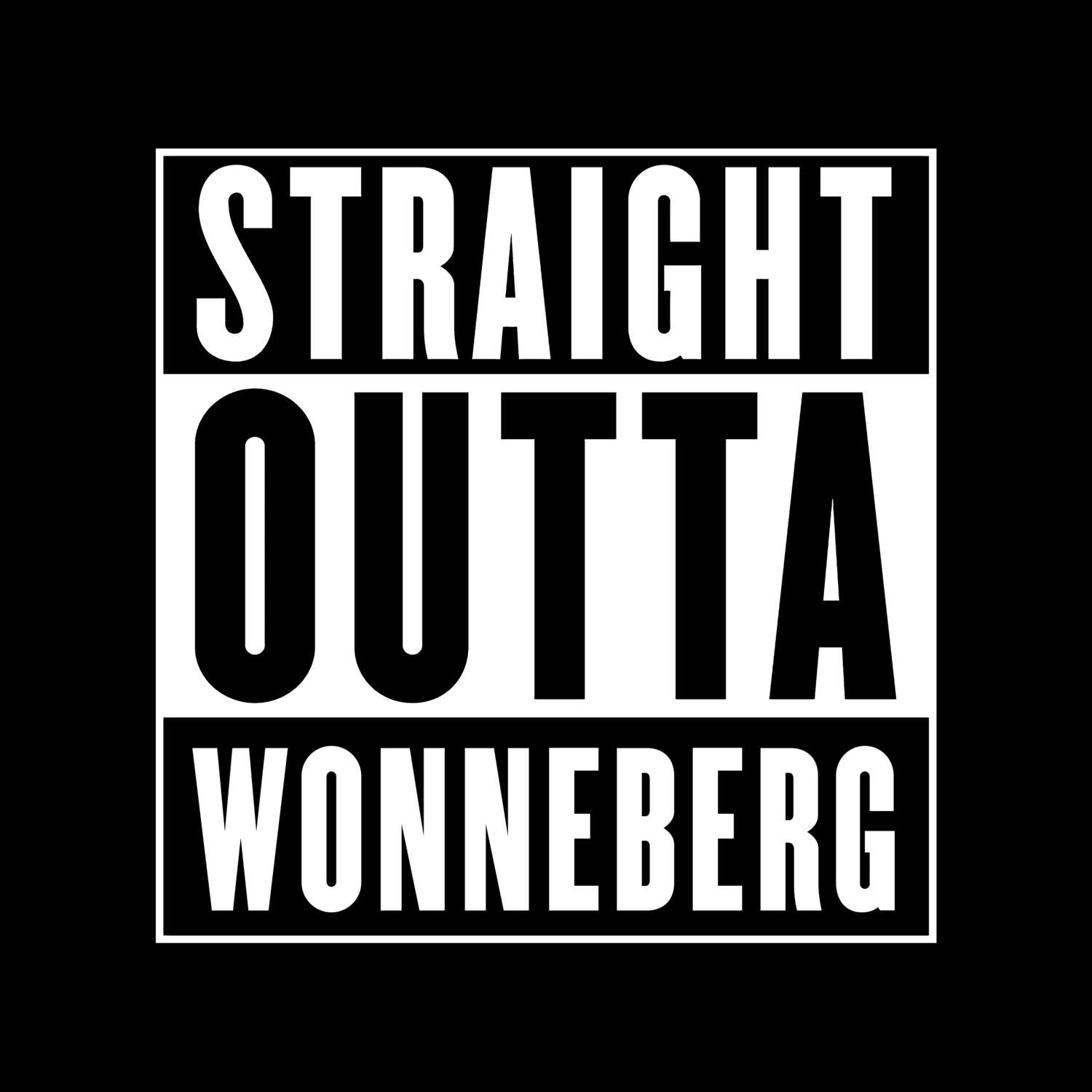 T-Shirt »Straight Outta« für den Ort »Wonneberg«