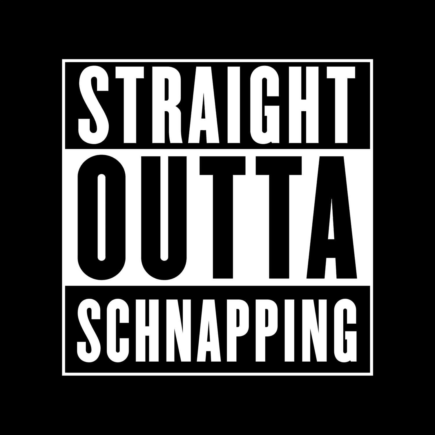 Schnapping T-Shirt »Straight Outta«