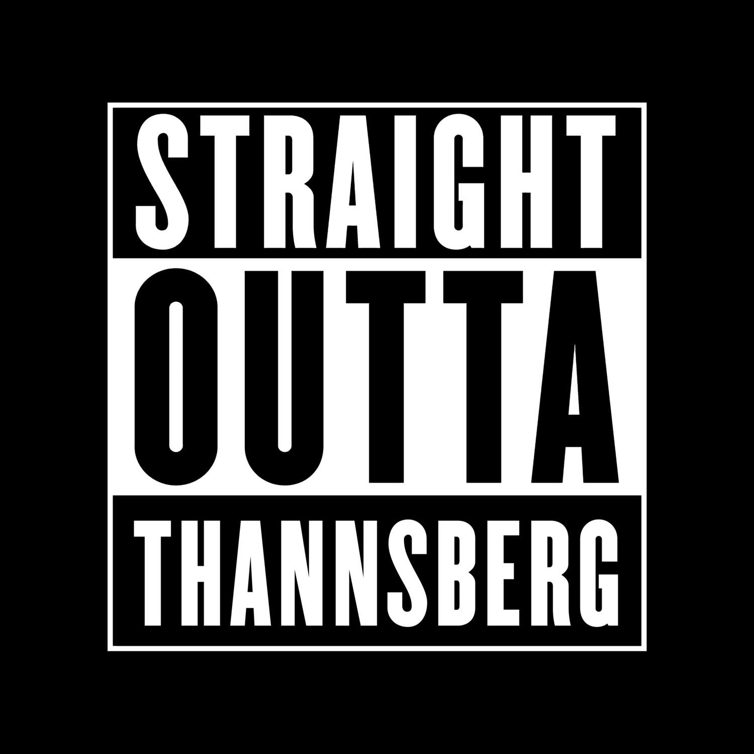 Thannsberg T-Shirt »Straight Outta«