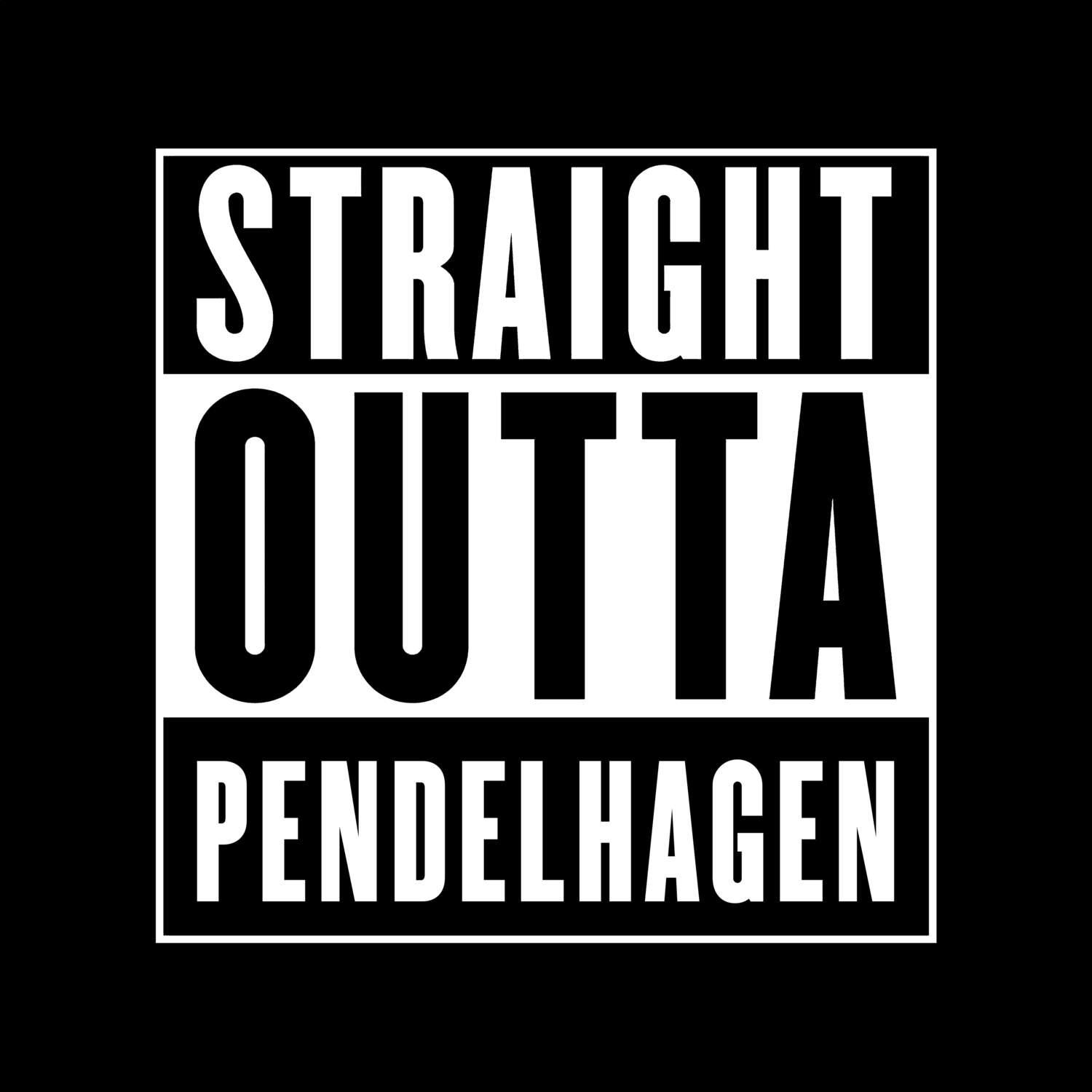 T-Shirt »Straight Outta« für den Ort »Pendelhagen«