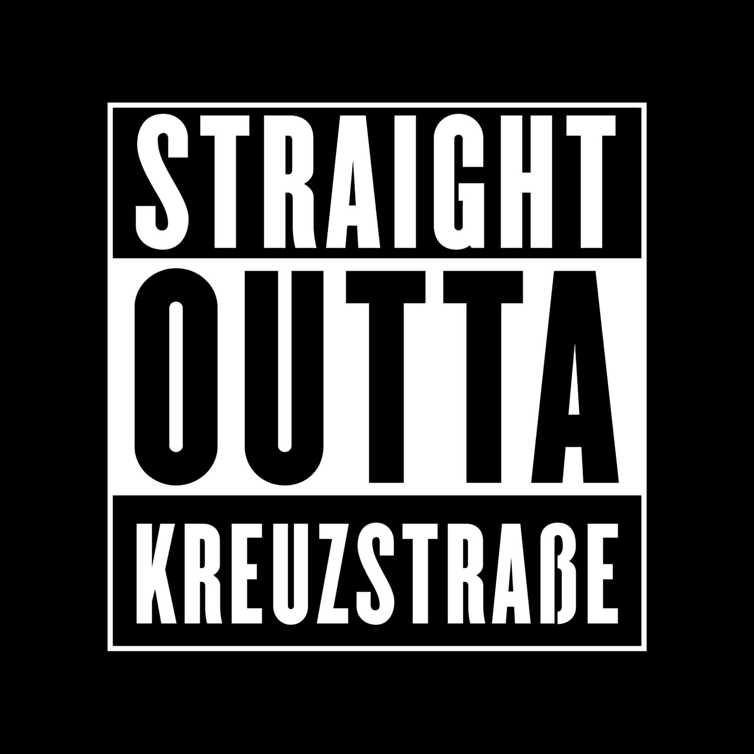 Kreuzstraße T-Shirt »Straight Outta«