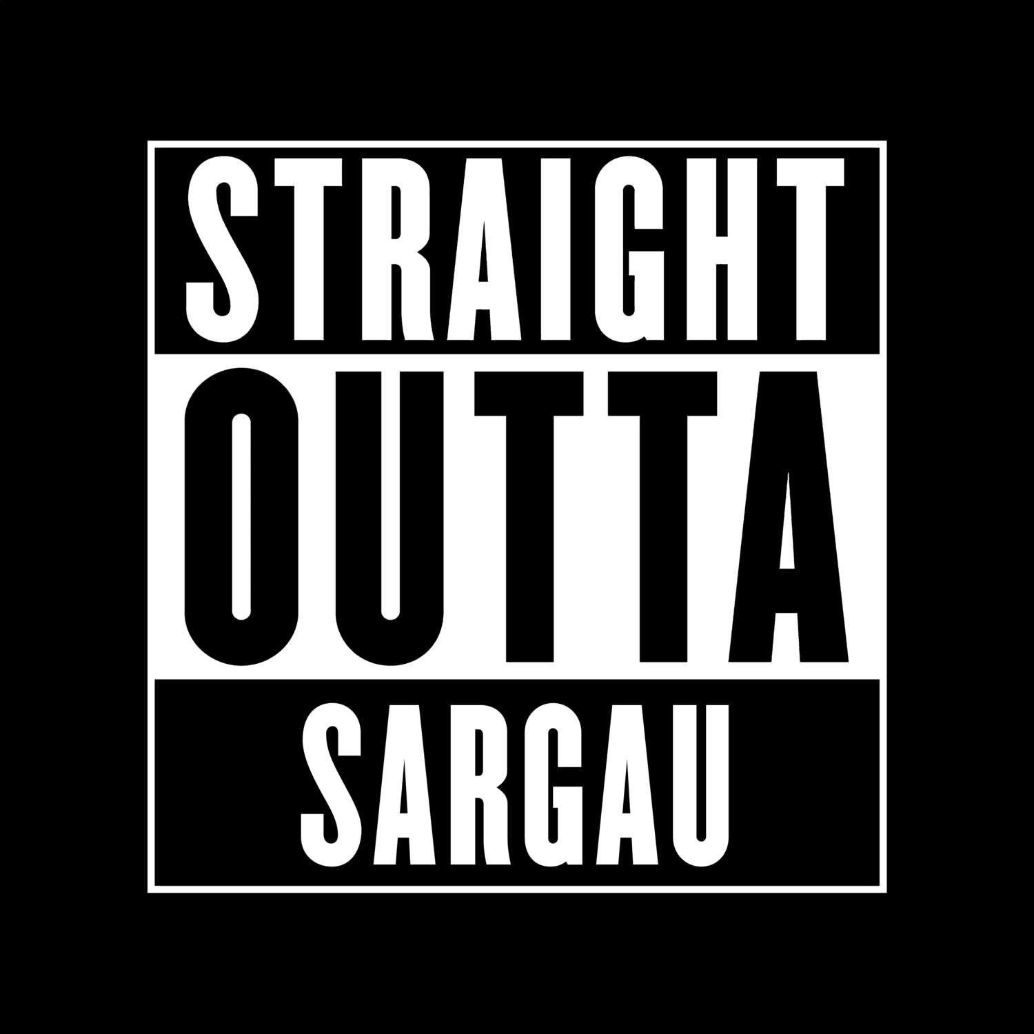 T-Shirt »Straight Outta« für den Ort »Sargau«