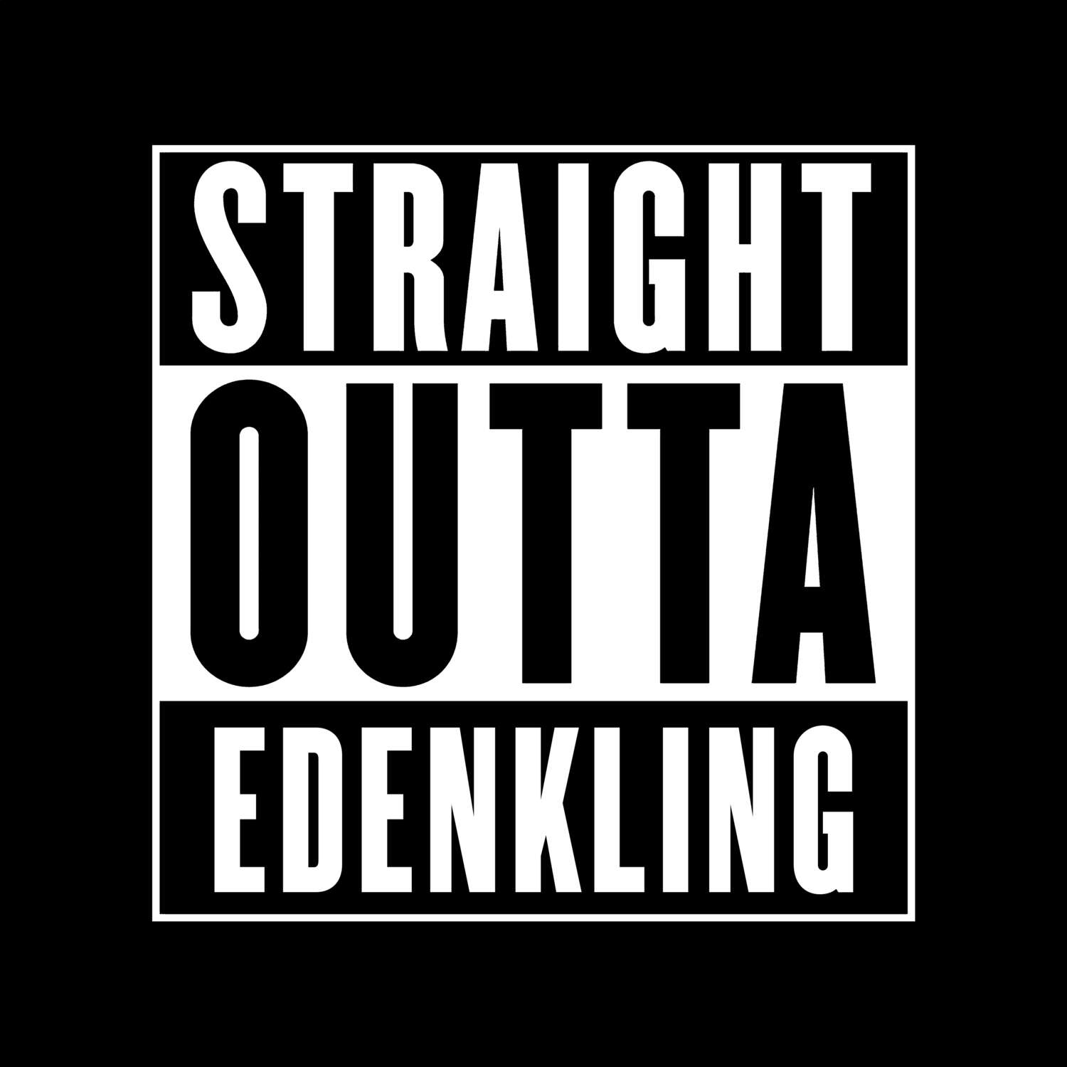Edenkling T-Shirt »Straight Outta«
