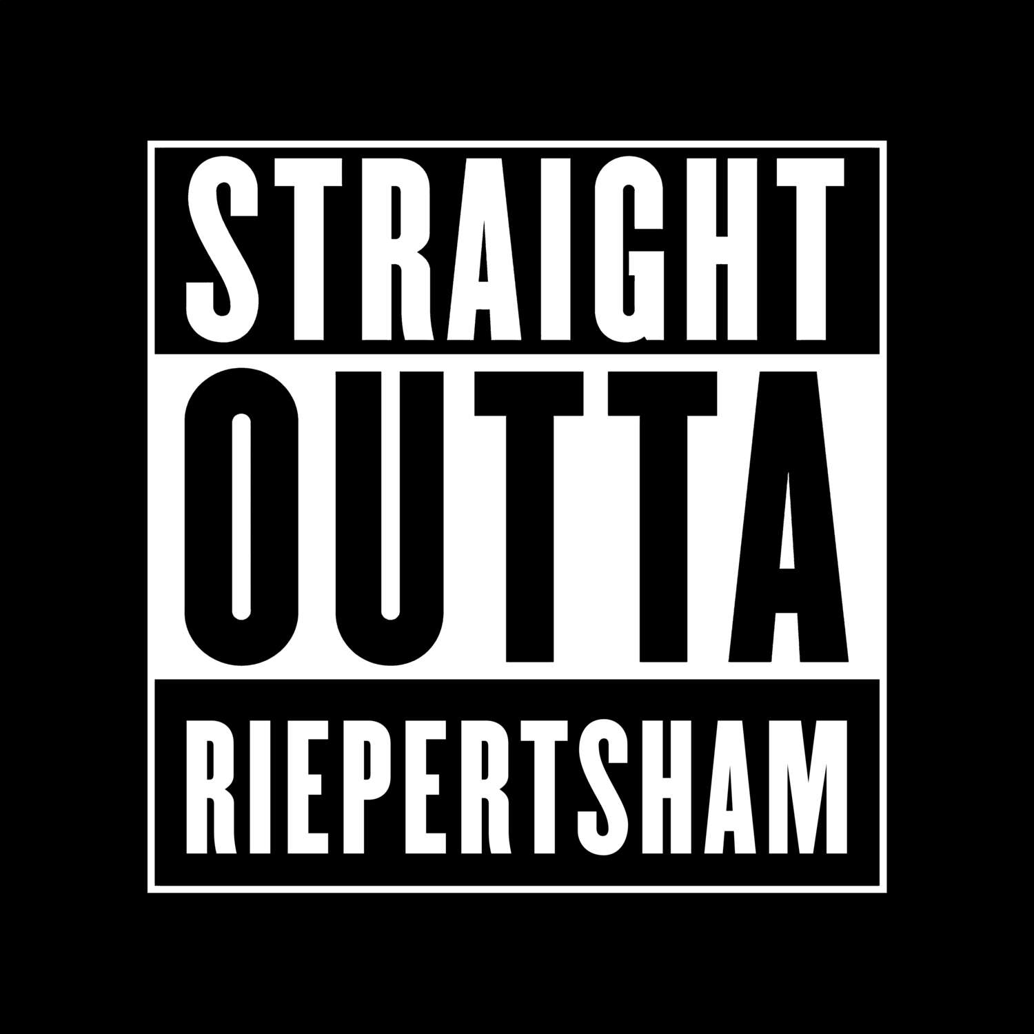 Riepertsham T-Shirt »Straight Outta«