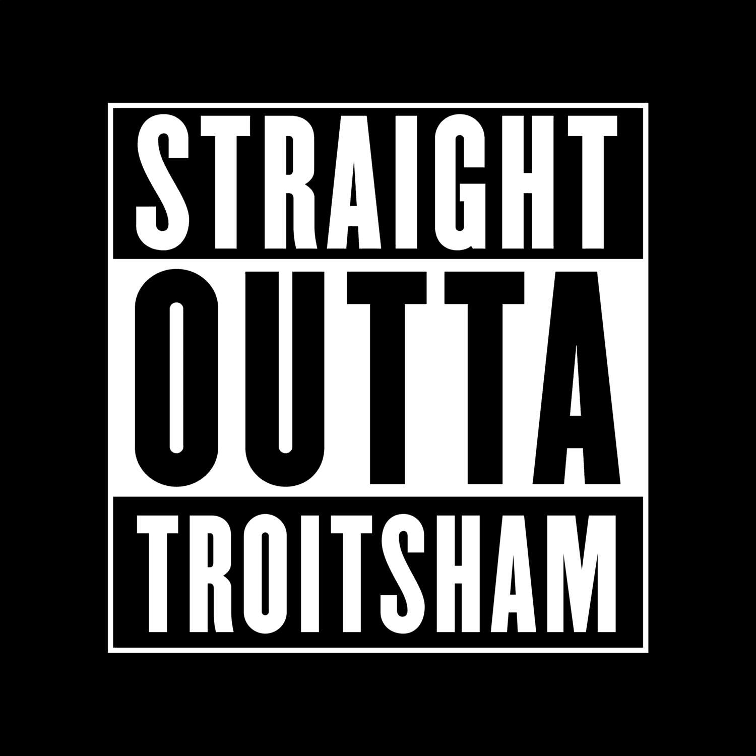 Troitsham T-Shirt »Straight Outta«