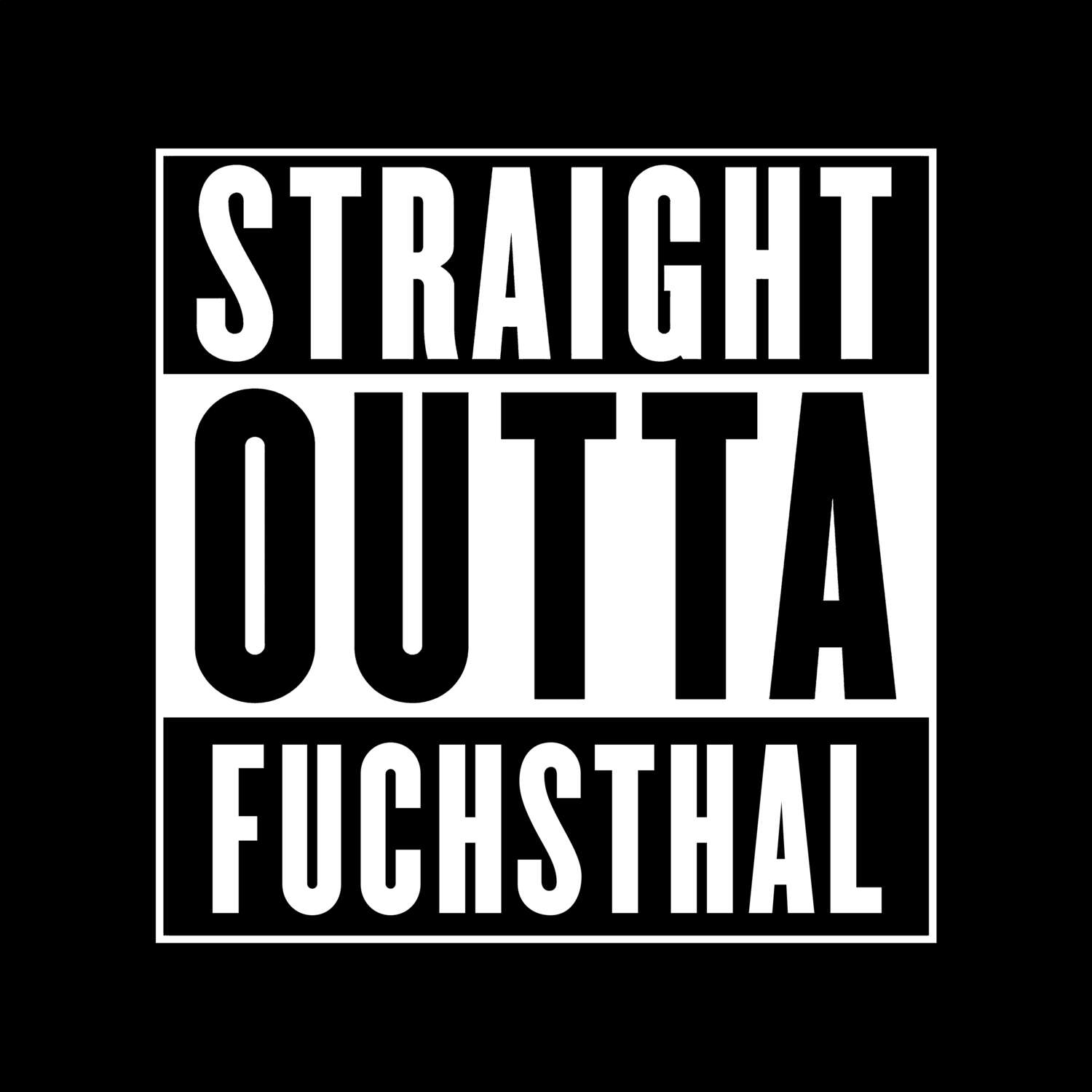 T-Shirt »Straight Outta« für den Ort »Fuchsthal«