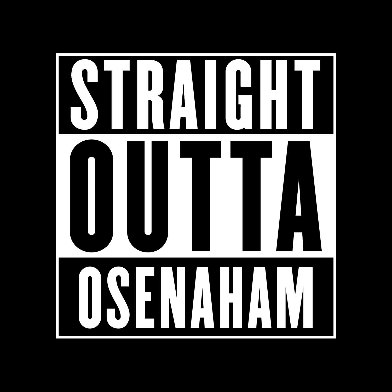 Osenaham T-Shirt »Straight Outta«