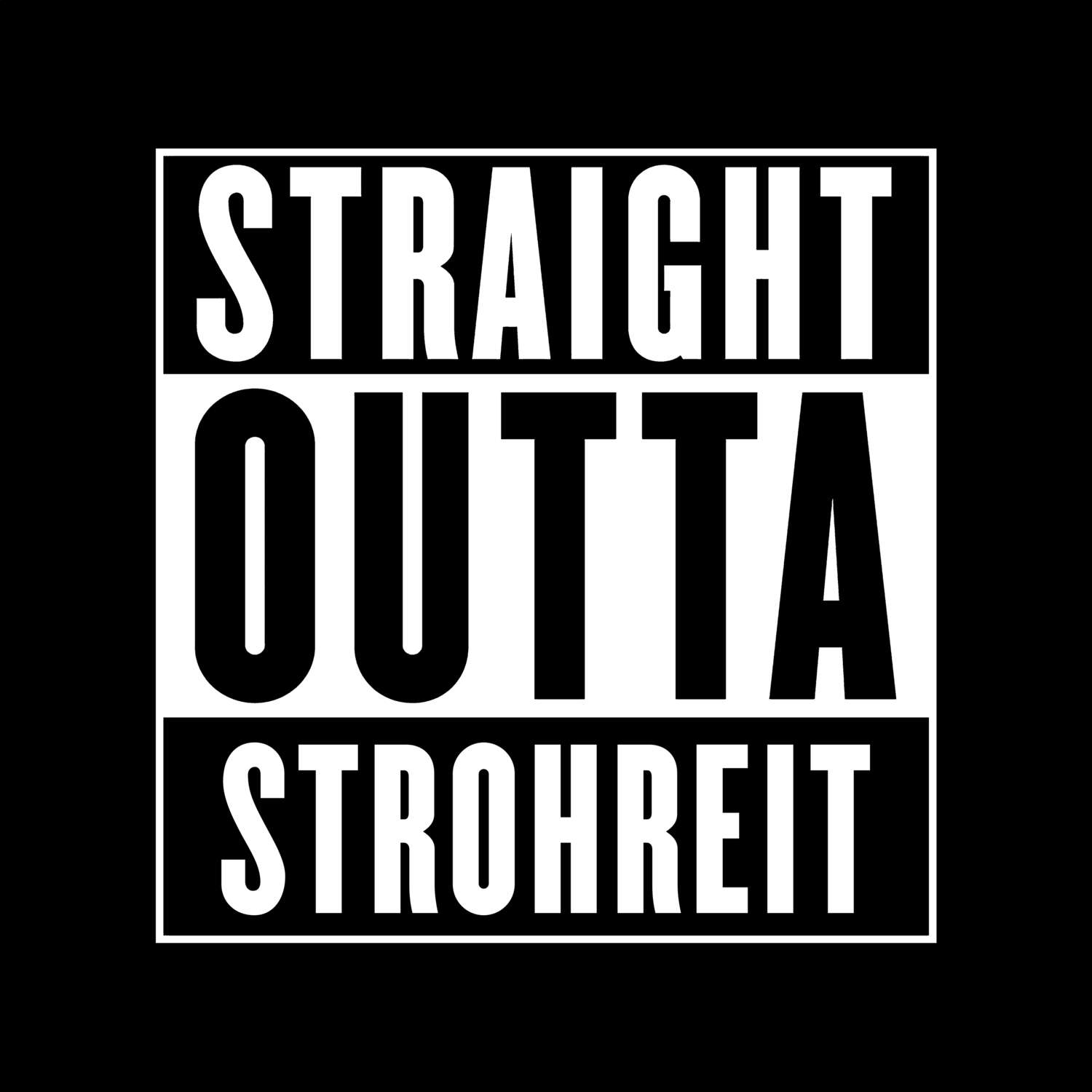 Strohreit T-Shirt »Straight Outta«