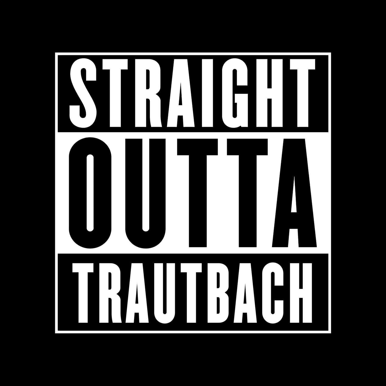 Trautbach T-Shirt »Straight Outta«