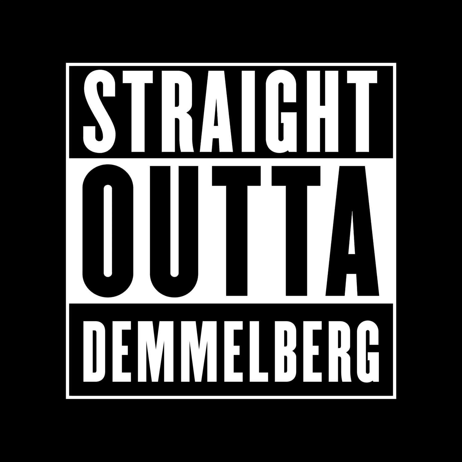 Demmelberg T-Shirt »Straight Outta«