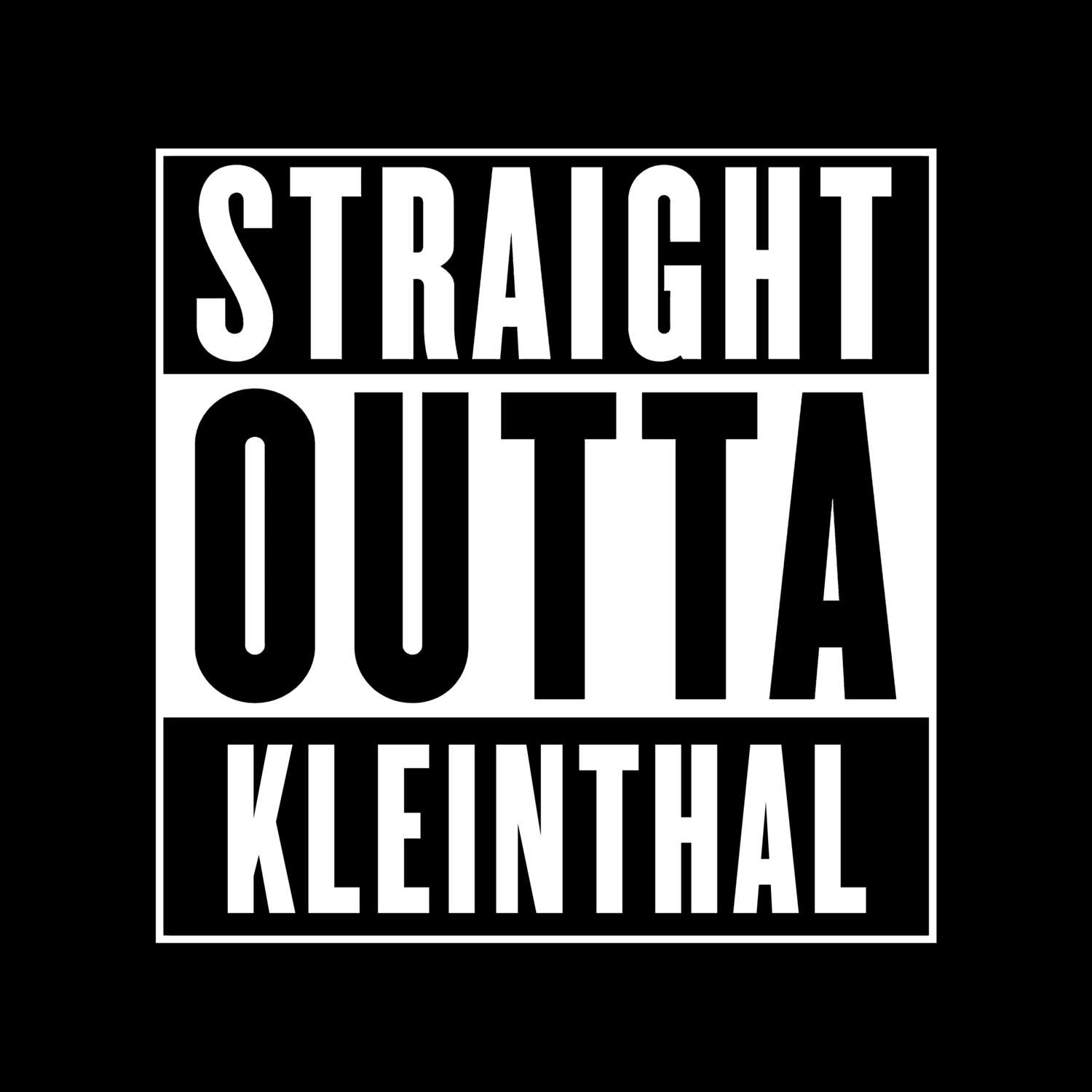 T-Shirt »Straight Outta« für den Ort »Kleinthal«