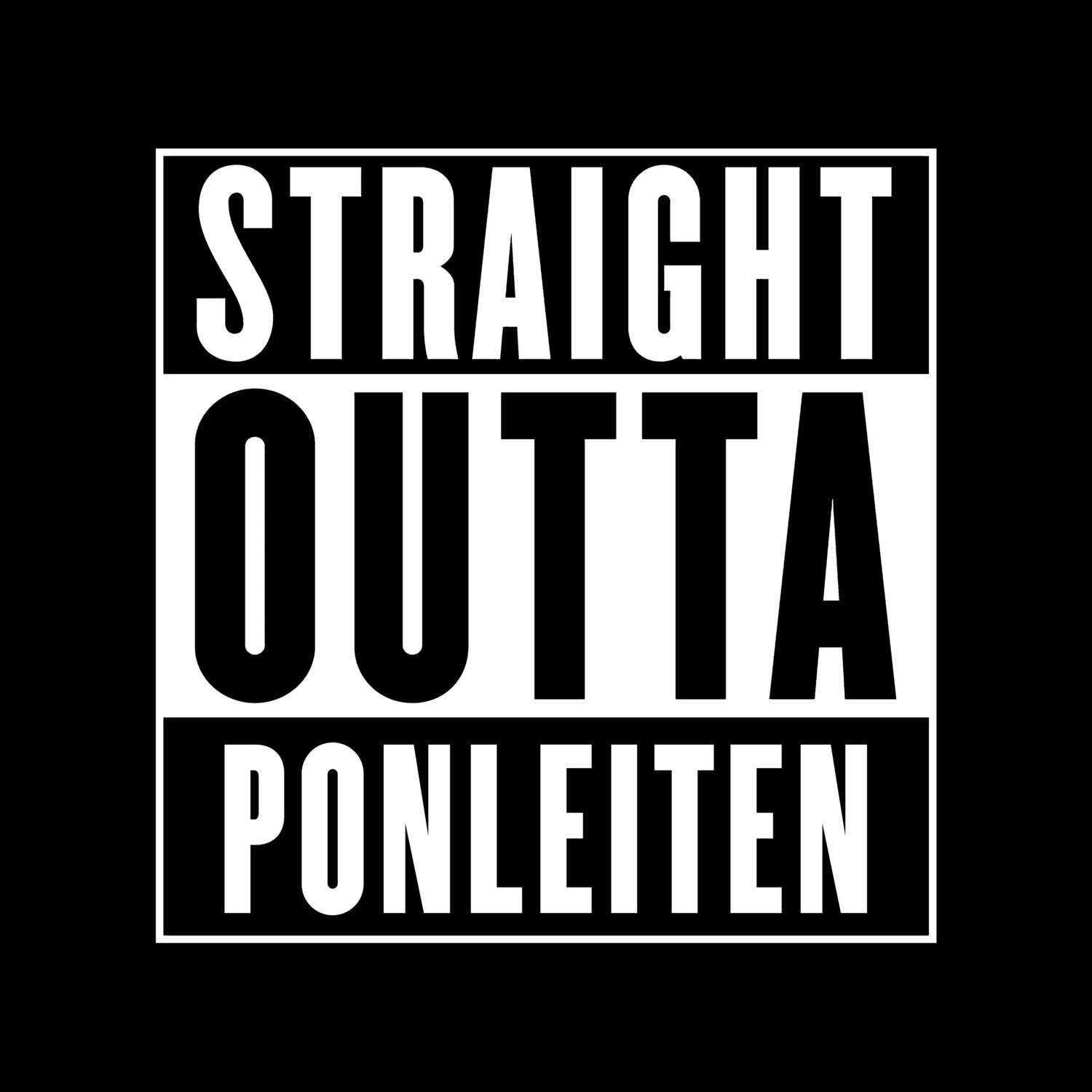 Ponleiten T-Shirt »Straight Outta«