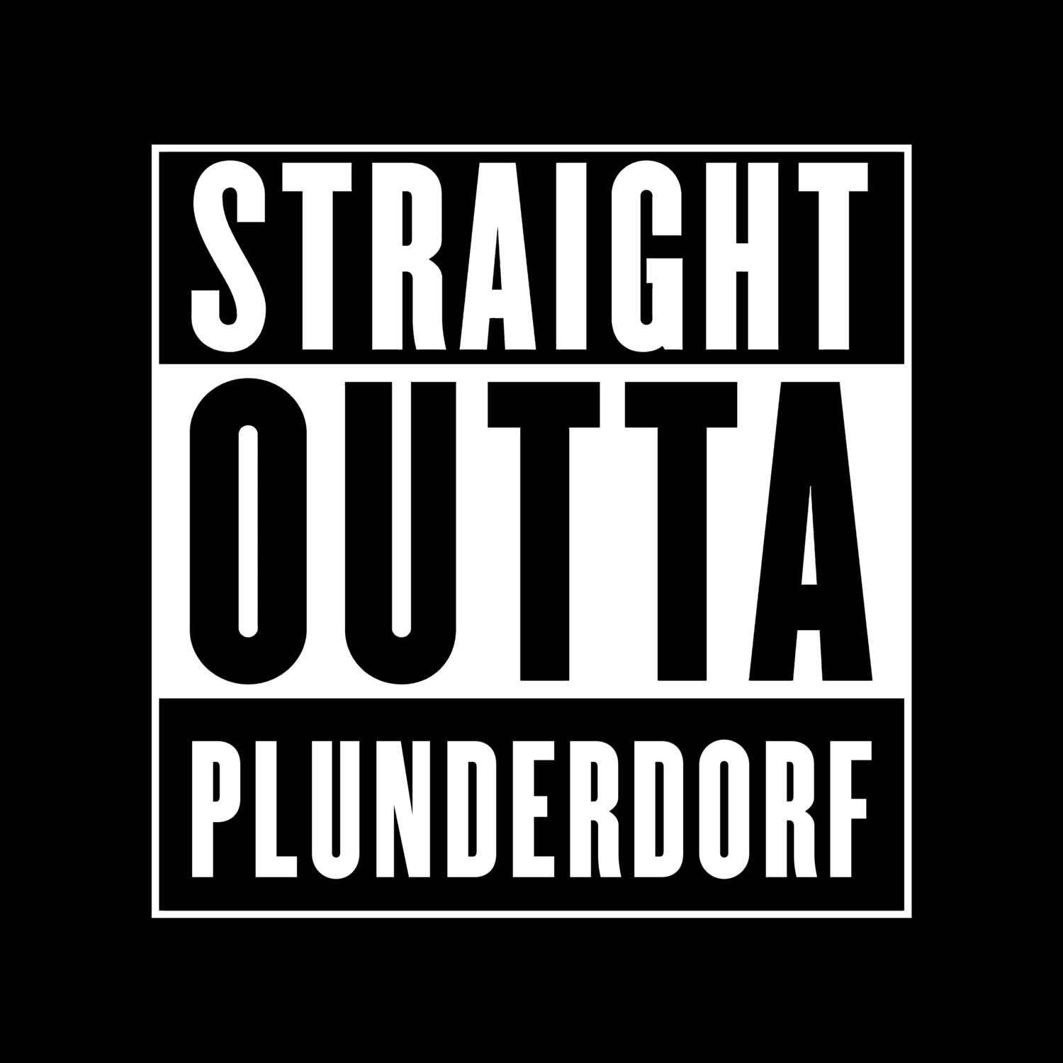 Plunderdorf T-Shirt »Straight Outta«
