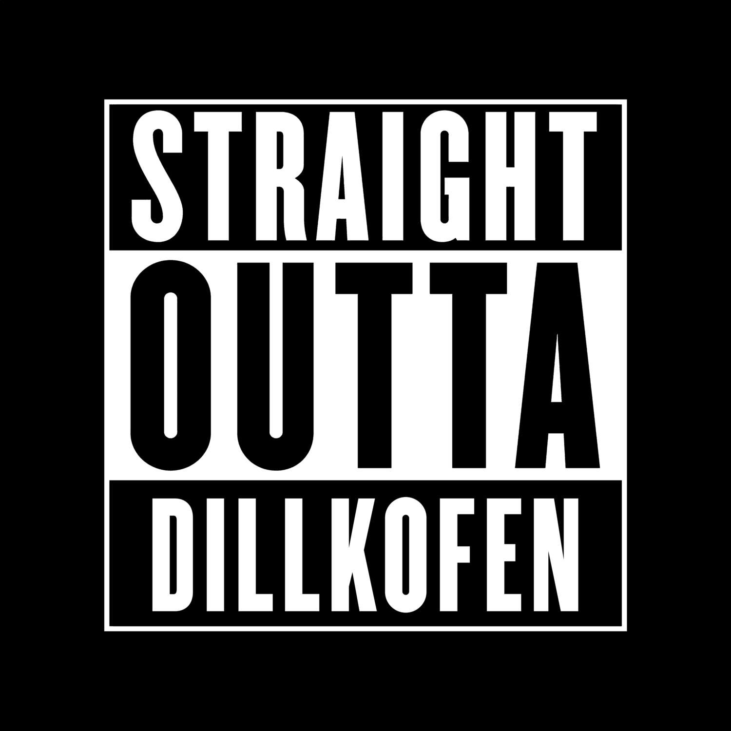 Dillkofen T-Shirt »Straight Outta«