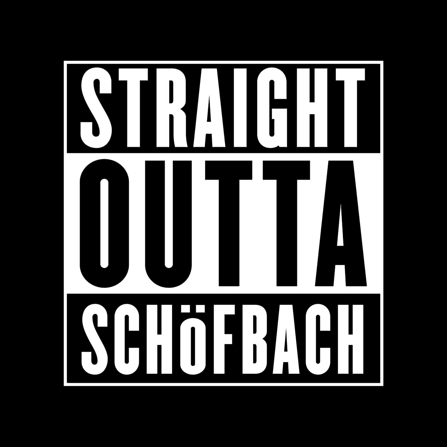 Schöfbach T-Shirt »Straight Outta«