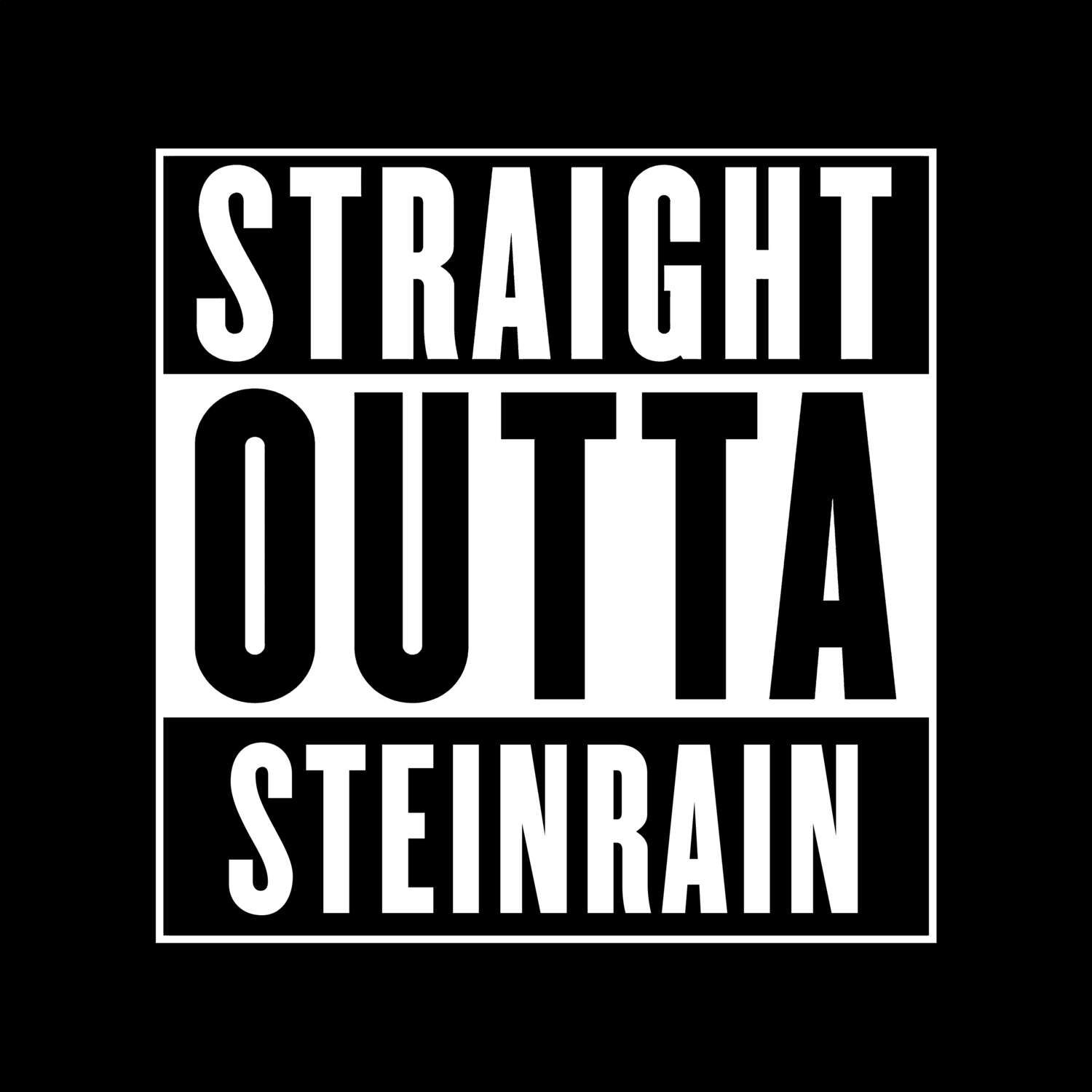 Steinrain T-Shirt »Straight Outta«