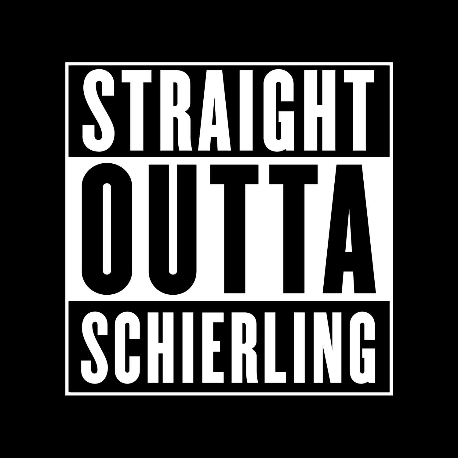 T-Shirt »Straight Outta« für den Ort »Schierling«