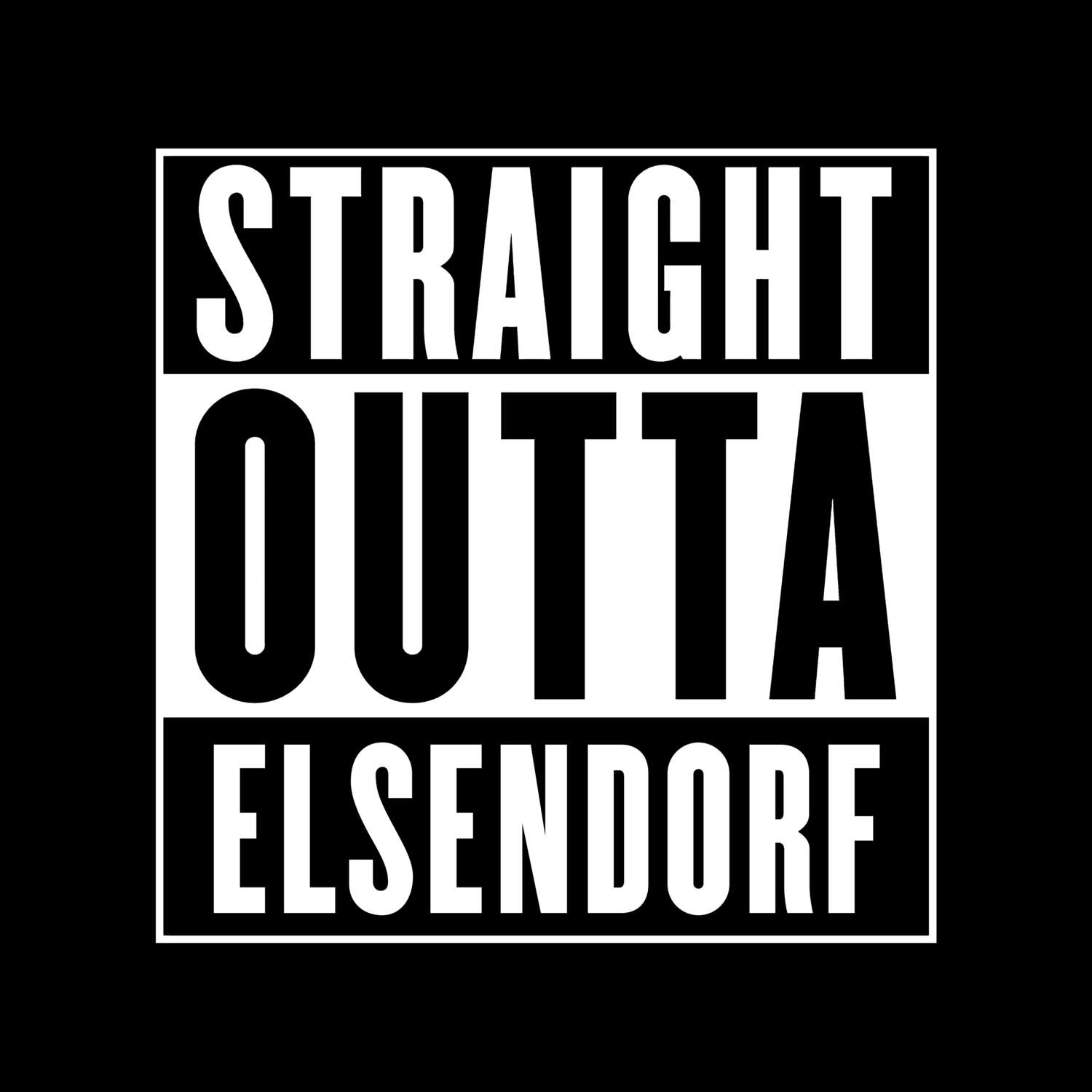 T-Shirt »Straight Outta« für den Ort »Elsendorf«