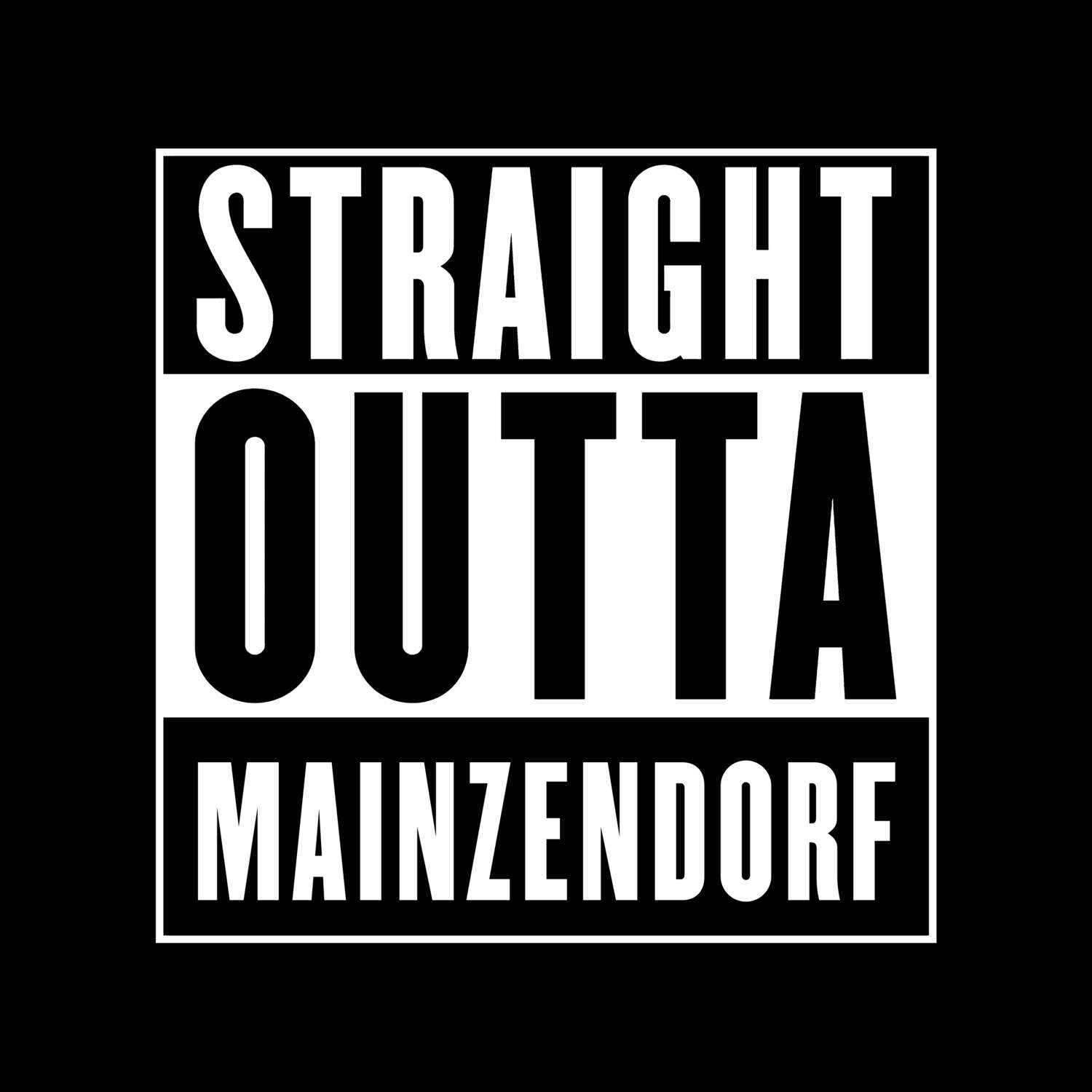 T-Shirt »Straight Outta« für den Ort »Mainzendorf«