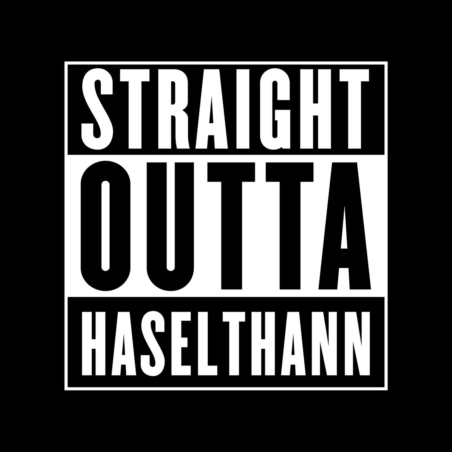 Haselthann T-Shirt »Straight Outta«