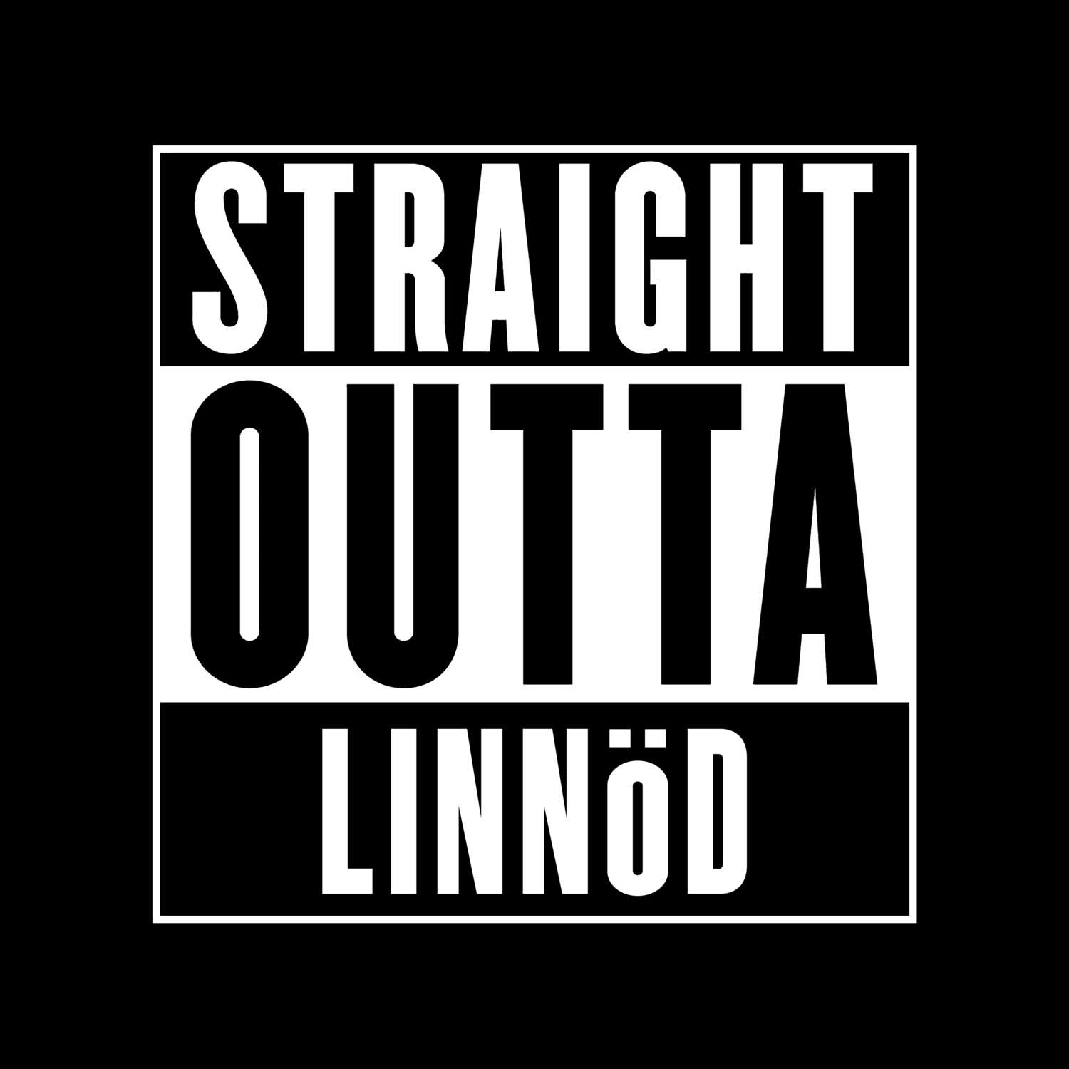 T-Shirt »Straight Outta« für den Ort »Linnöd«