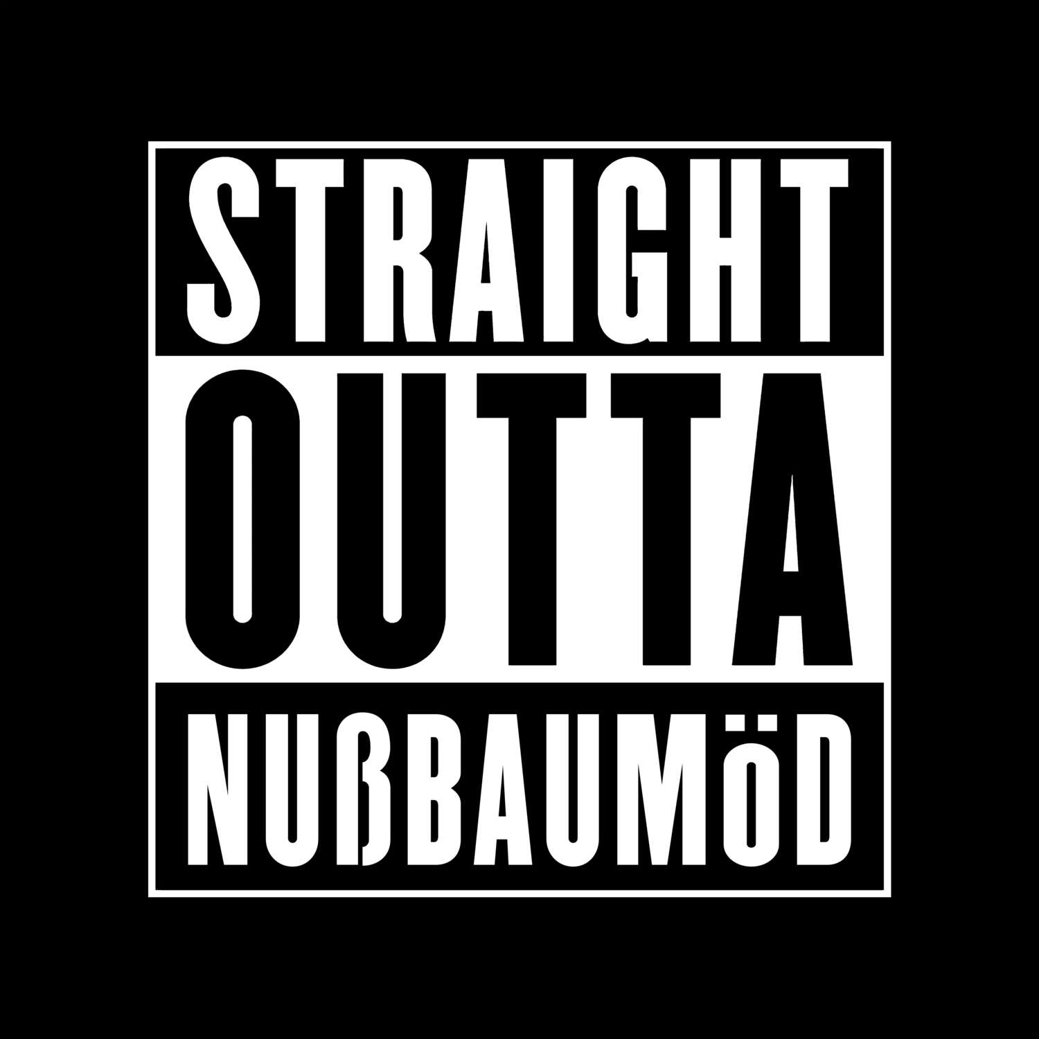 Nußbaumöd T-Shirt »Straight Outta«