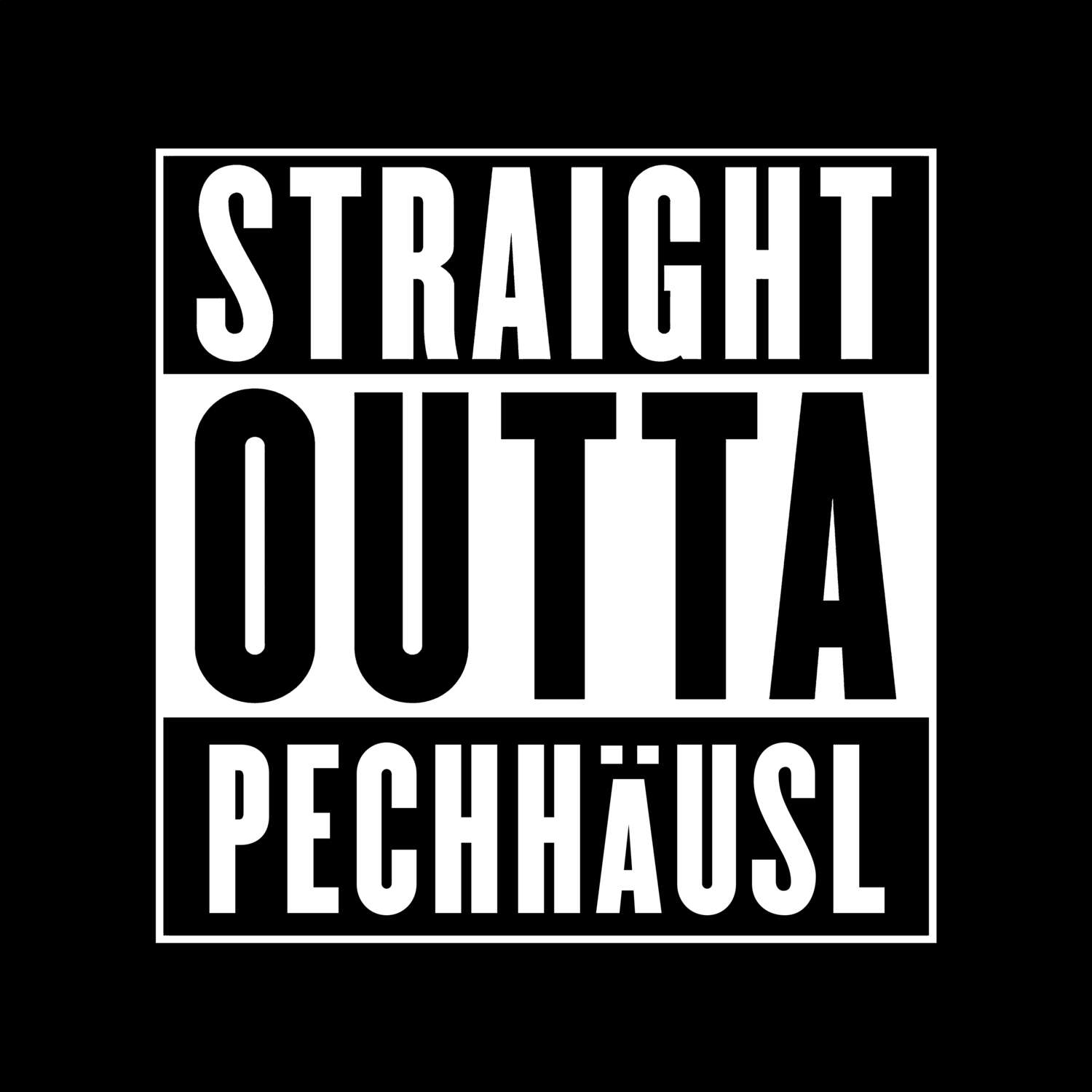 Pechhäusl T-Shirt »Straight Outta«