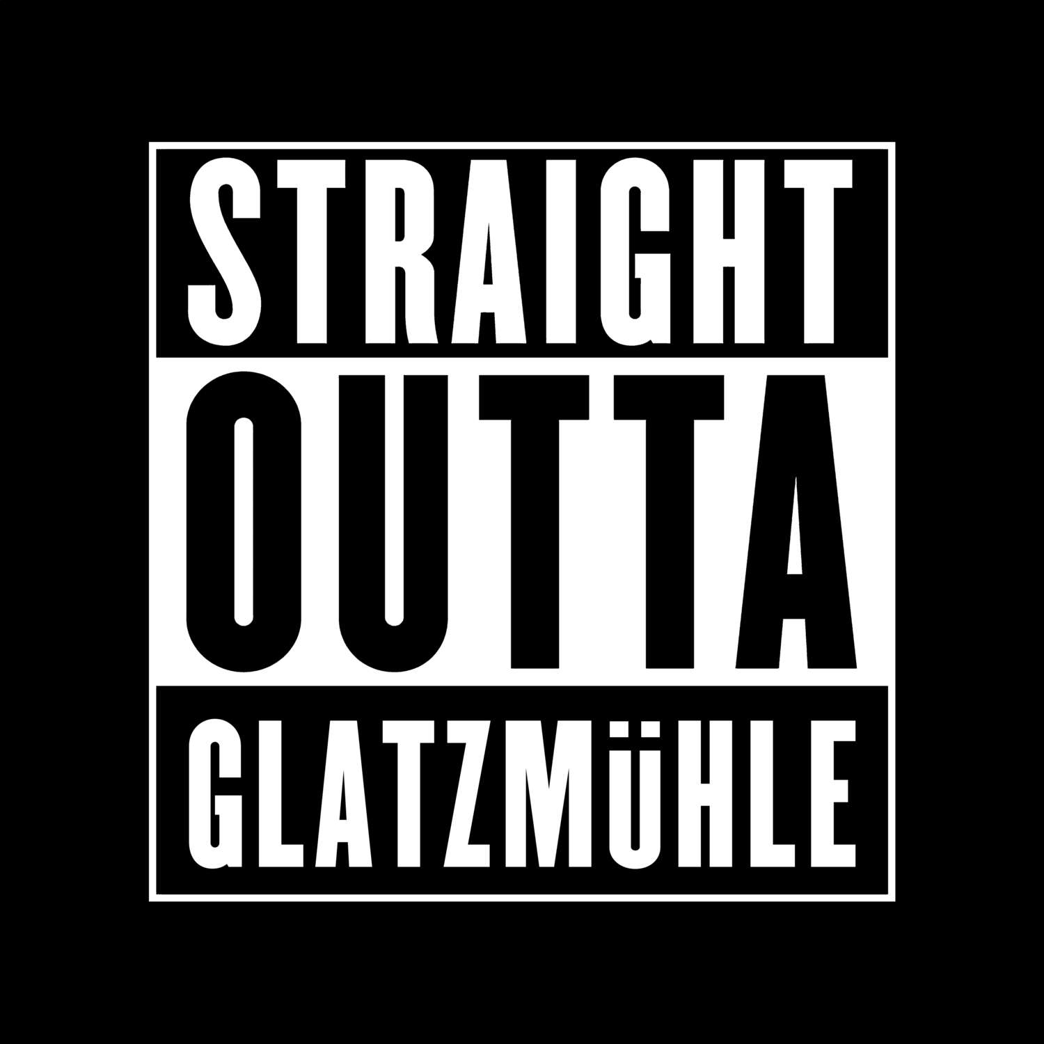 Glatzmühle T-Shirt »Straight Outta«