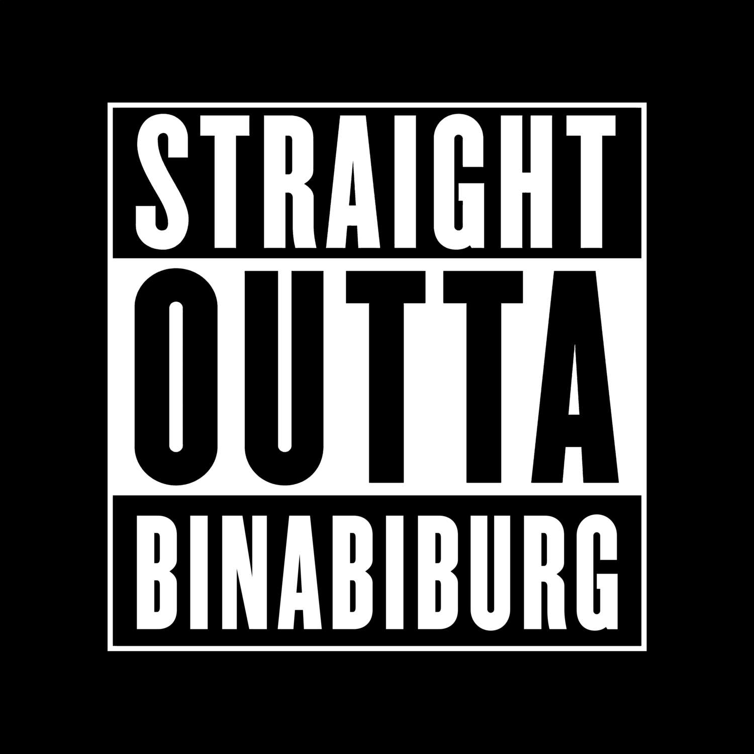 Binabiburg T-Shirt »Straight Outta«