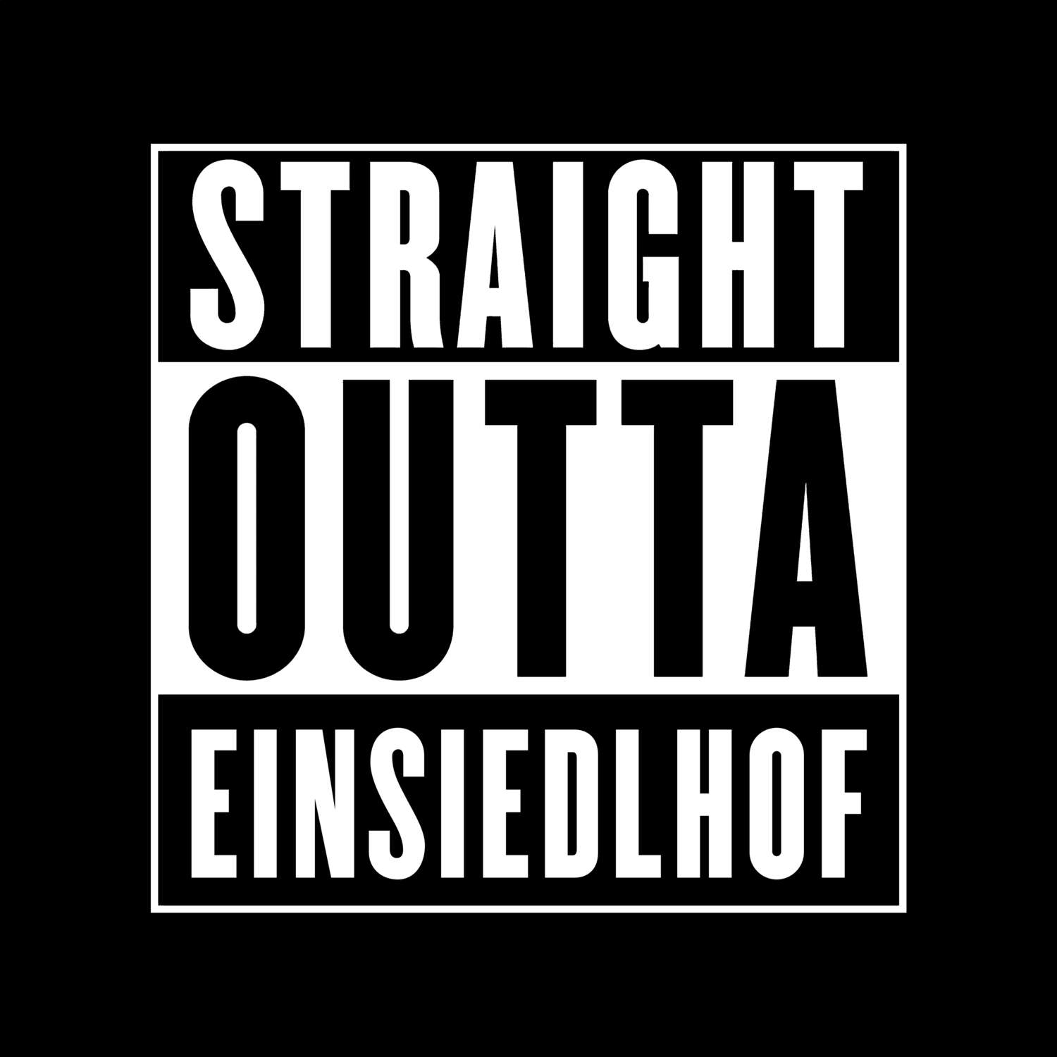 Einsiedlhof T-Shirt »Straight Outta«