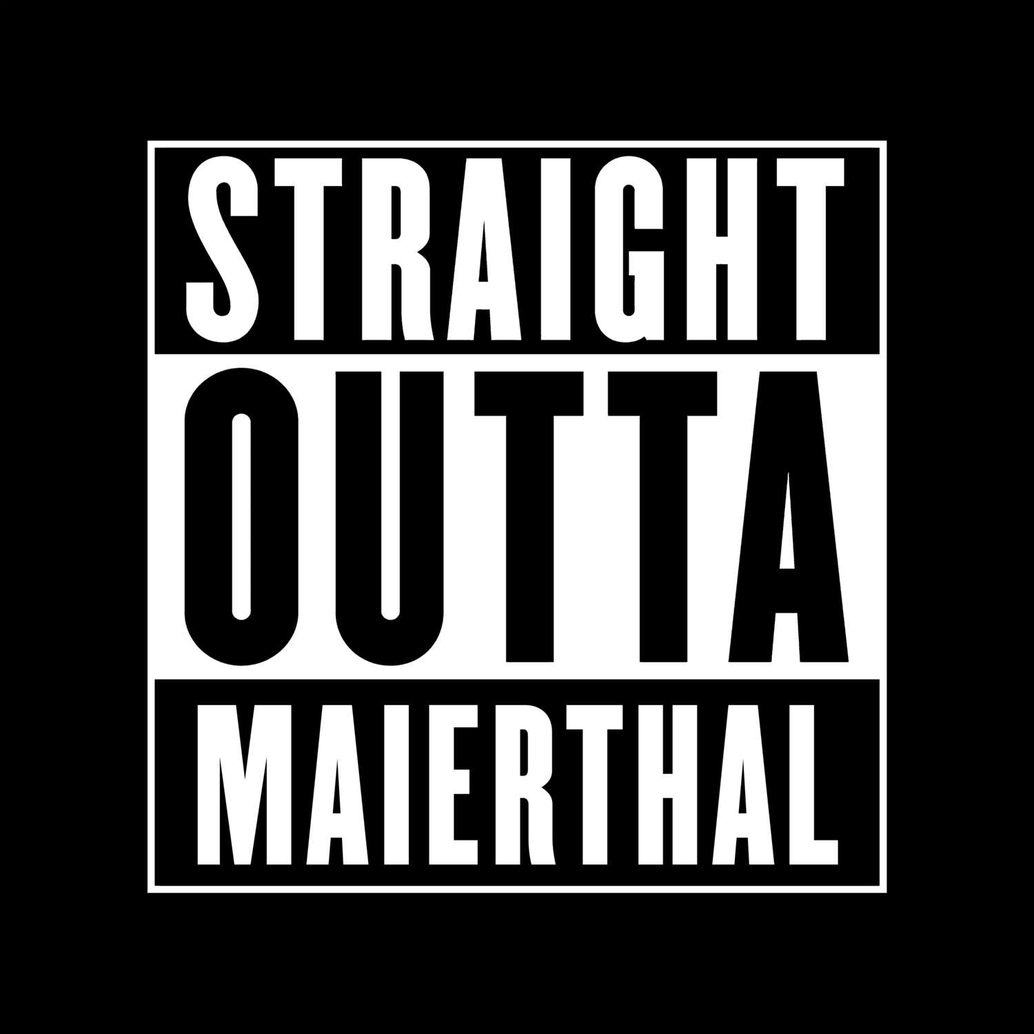 Maierthal T-Shirt »Straight Outta«