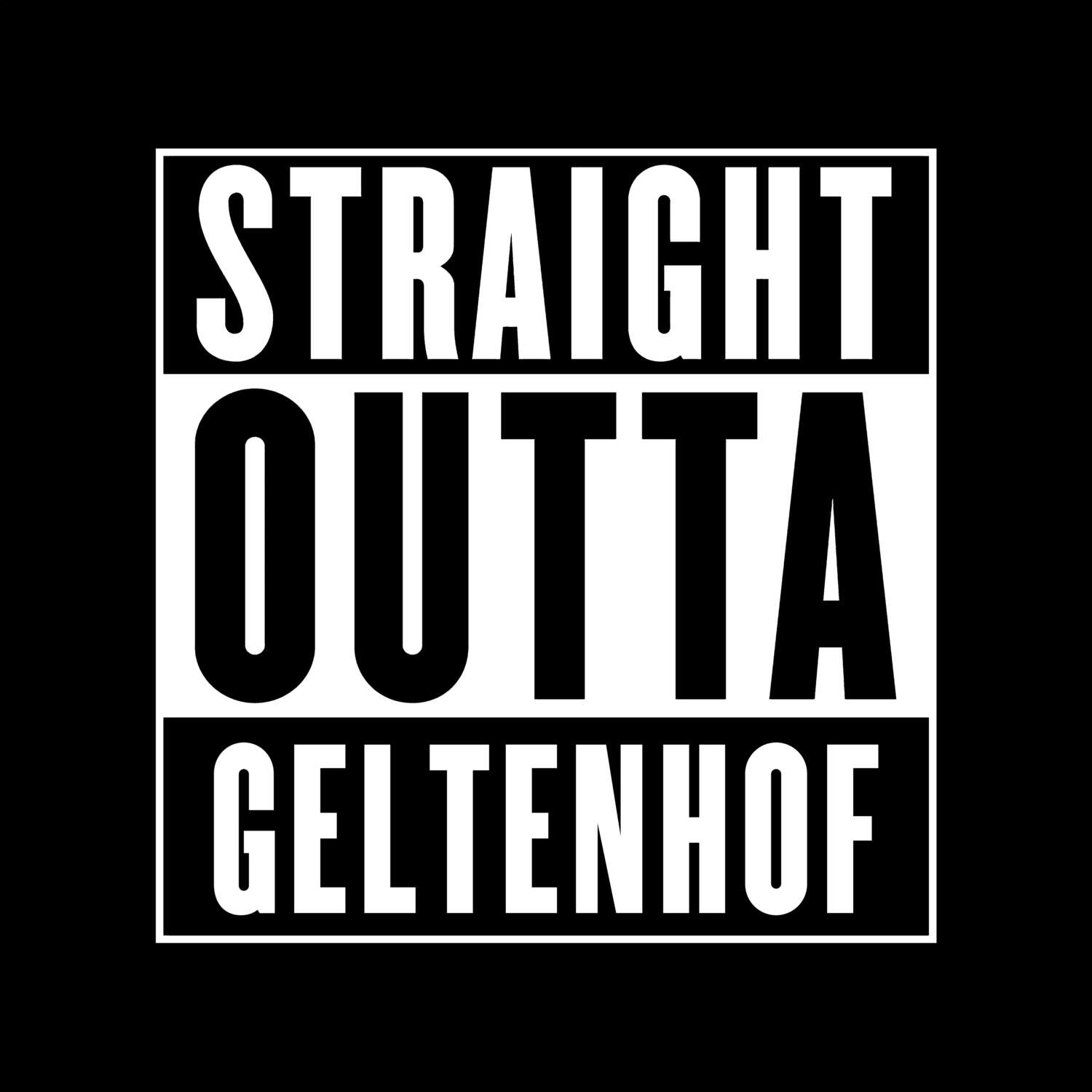 Geltenhof T-Shirt »Straight Outta«