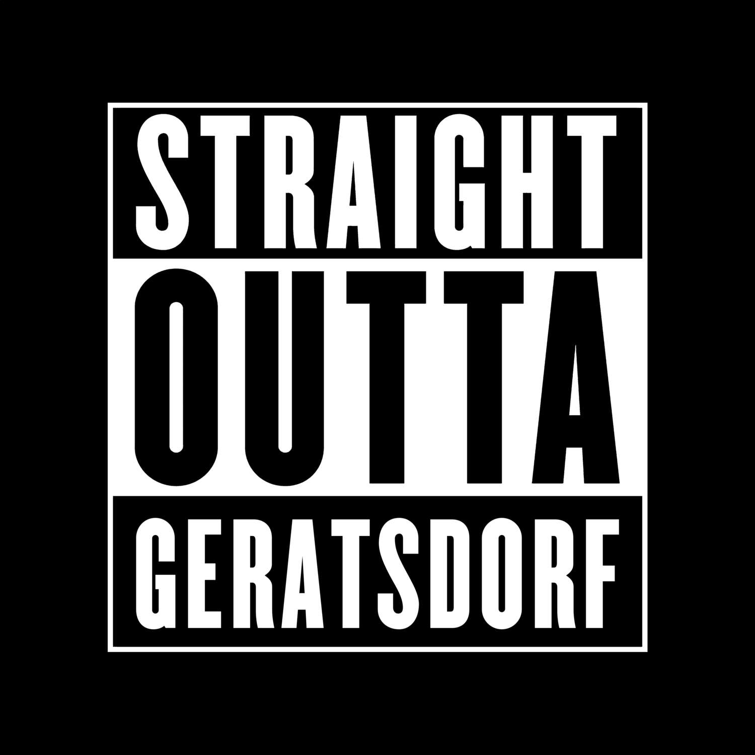 Geratsdorf T-Shirt »Straight Outta«