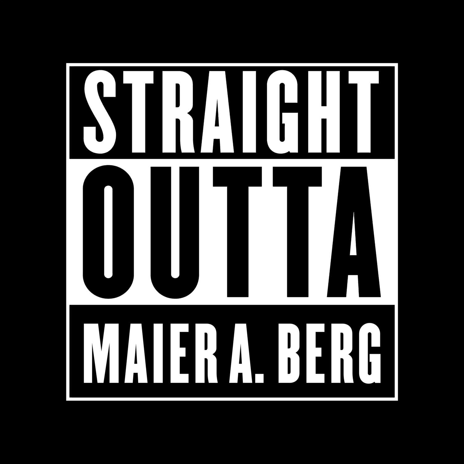 Maier a. Berg T-Shirt »Straight Outta«