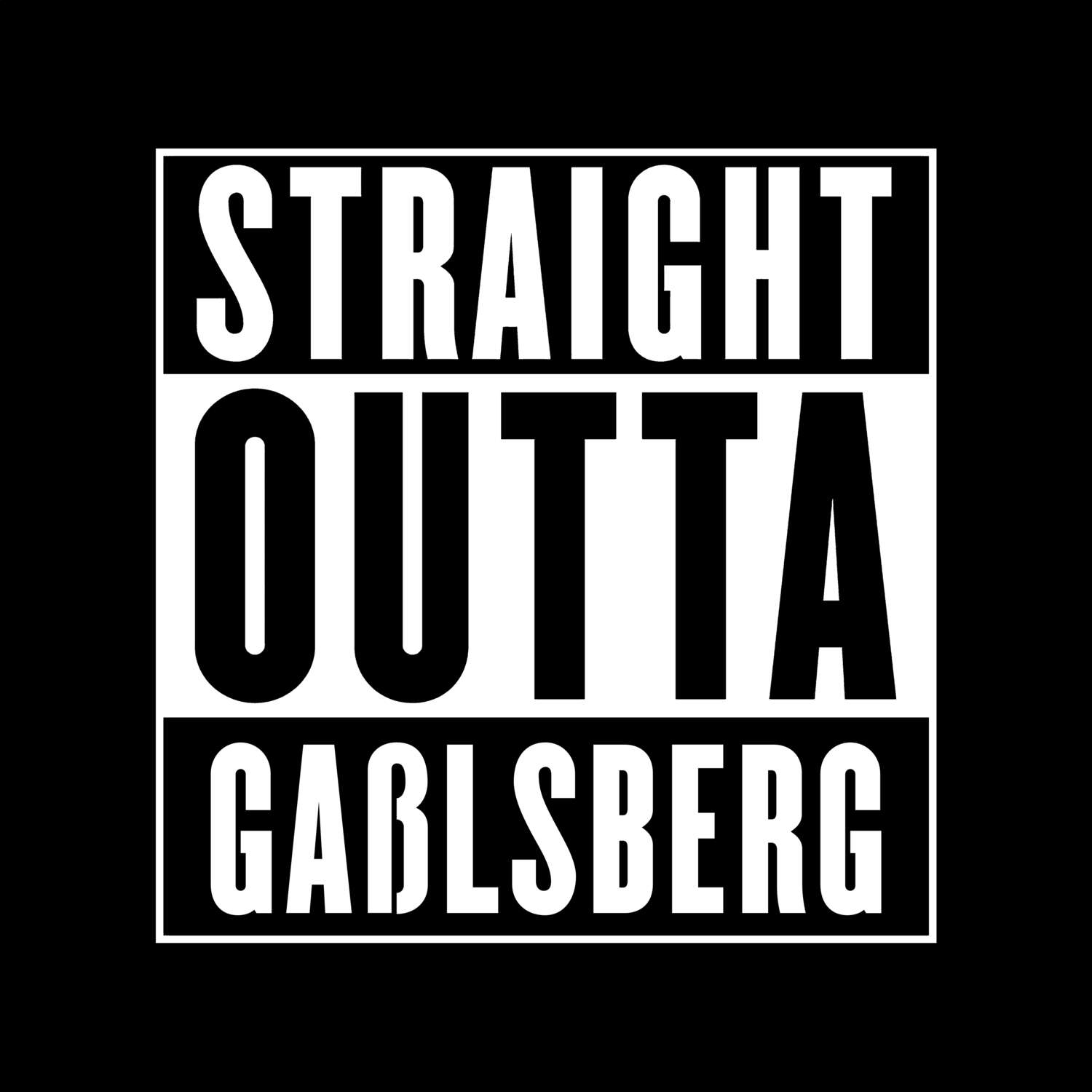 Gaßlsberg T-Shirt »Straight Outta«