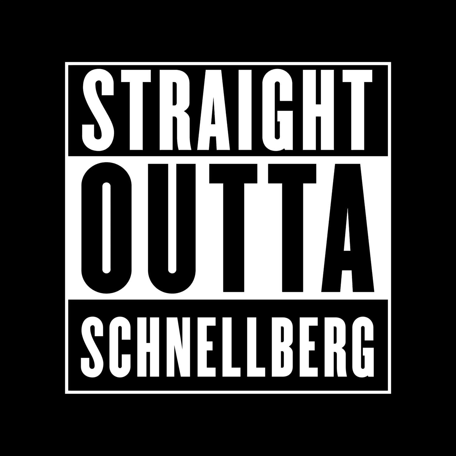Schnellberg T-Shirt »Straight Outta«