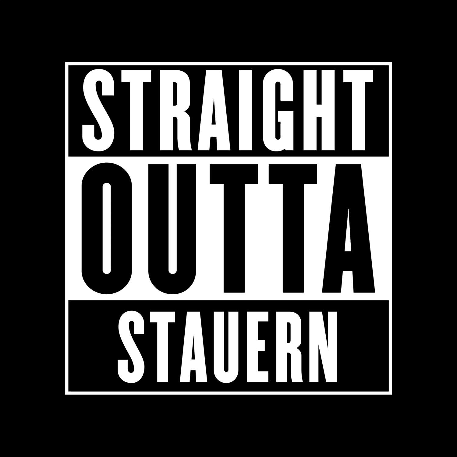 T-Shirt »Straight Outta« für den Ort »Stauern«