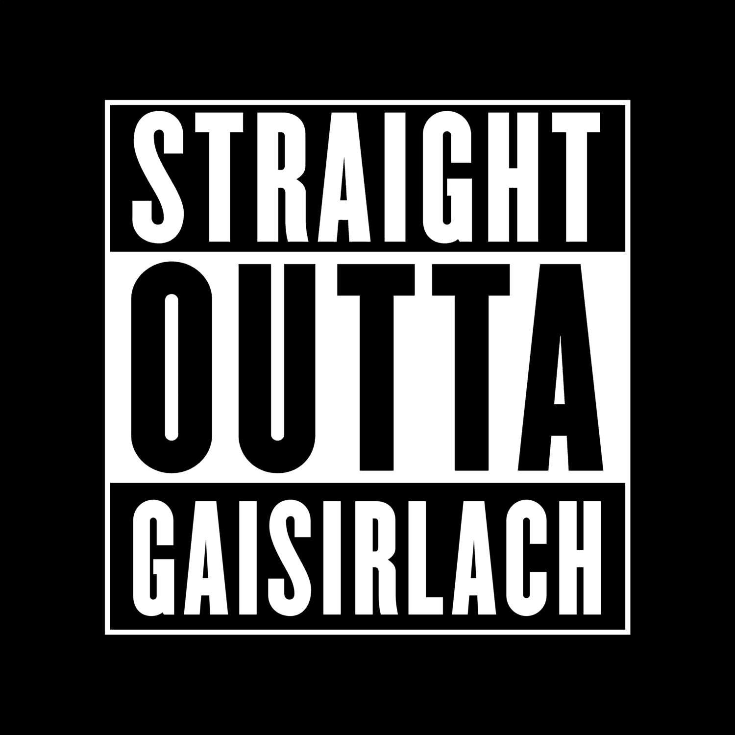 Gaisirlach T-Shirt »Straight Outta«