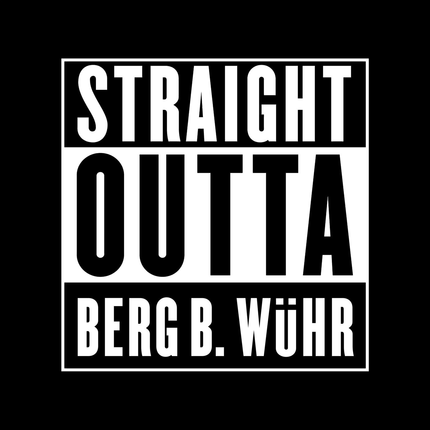 Berg b. Wühr T-Shirt »Straight Outta«