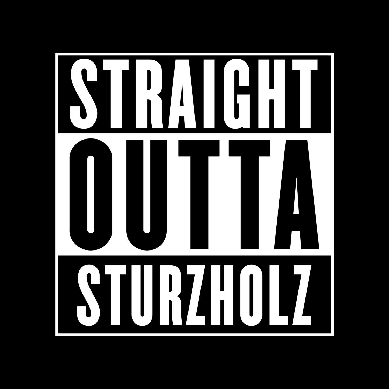 T-Shirt »Straight Outta« für den Ort »Sturzholz«