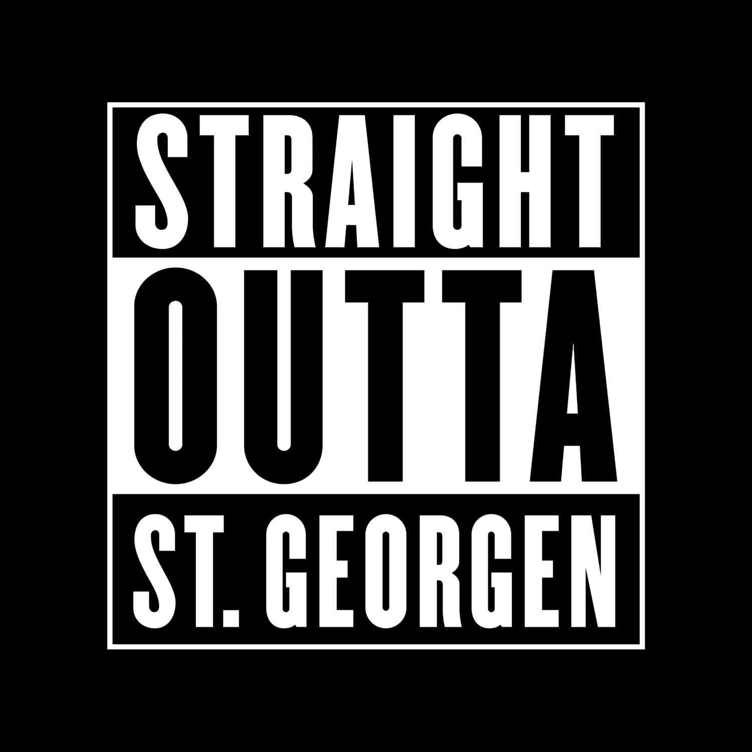 T-Shirt »Straight Outta« für den Ort »St. Georgen«