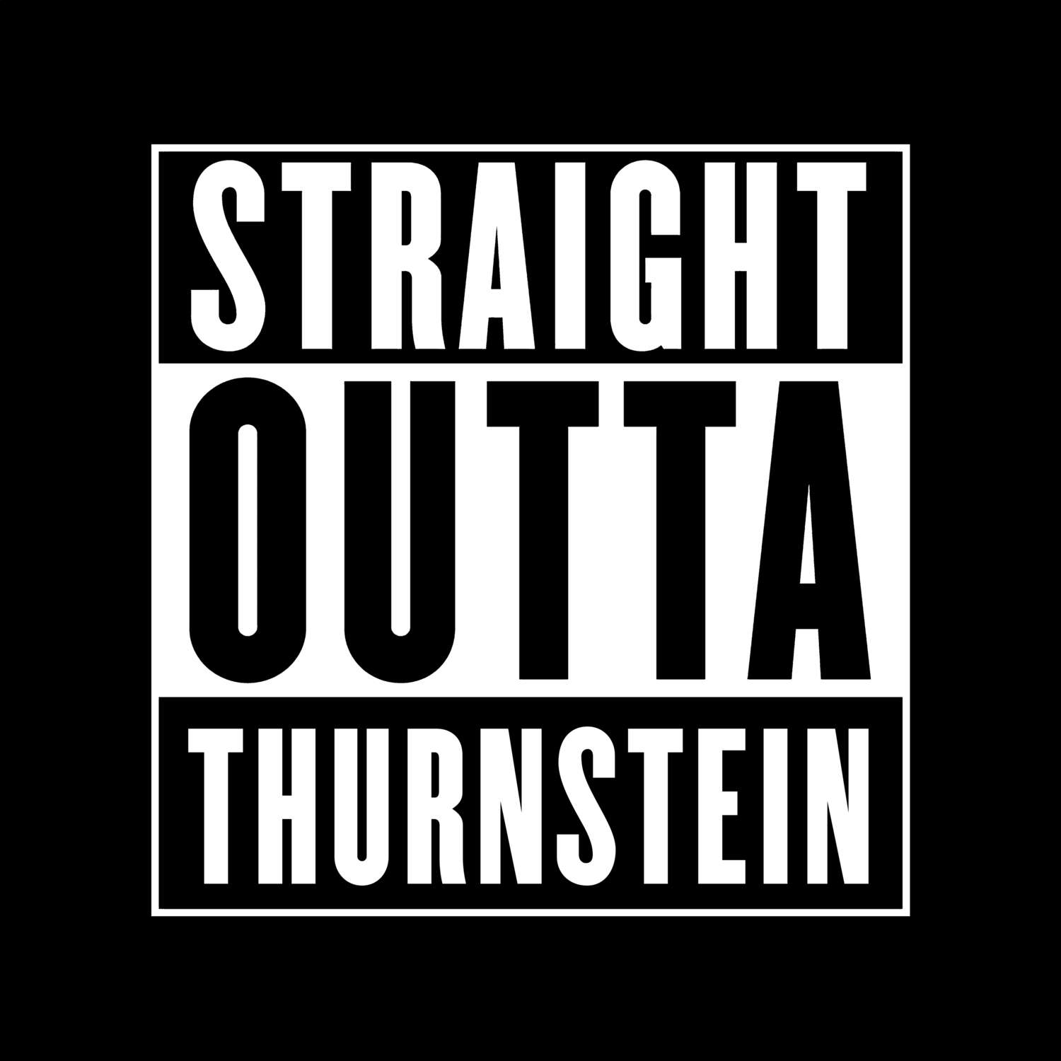 Thurnstein T-Shirt »Straight Outta«