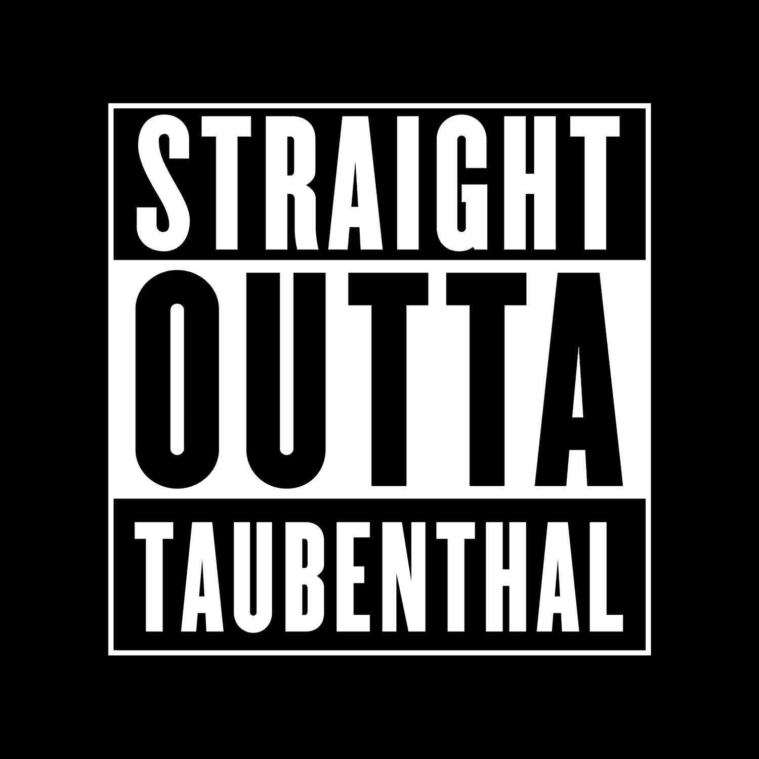 Taubenthal T-Shirt »Straight Outta«
