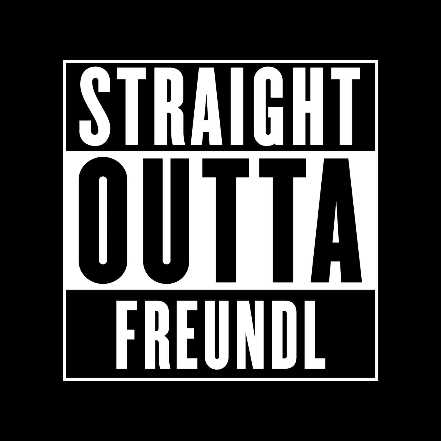 Freundl T-Shirt »Straight Outta«