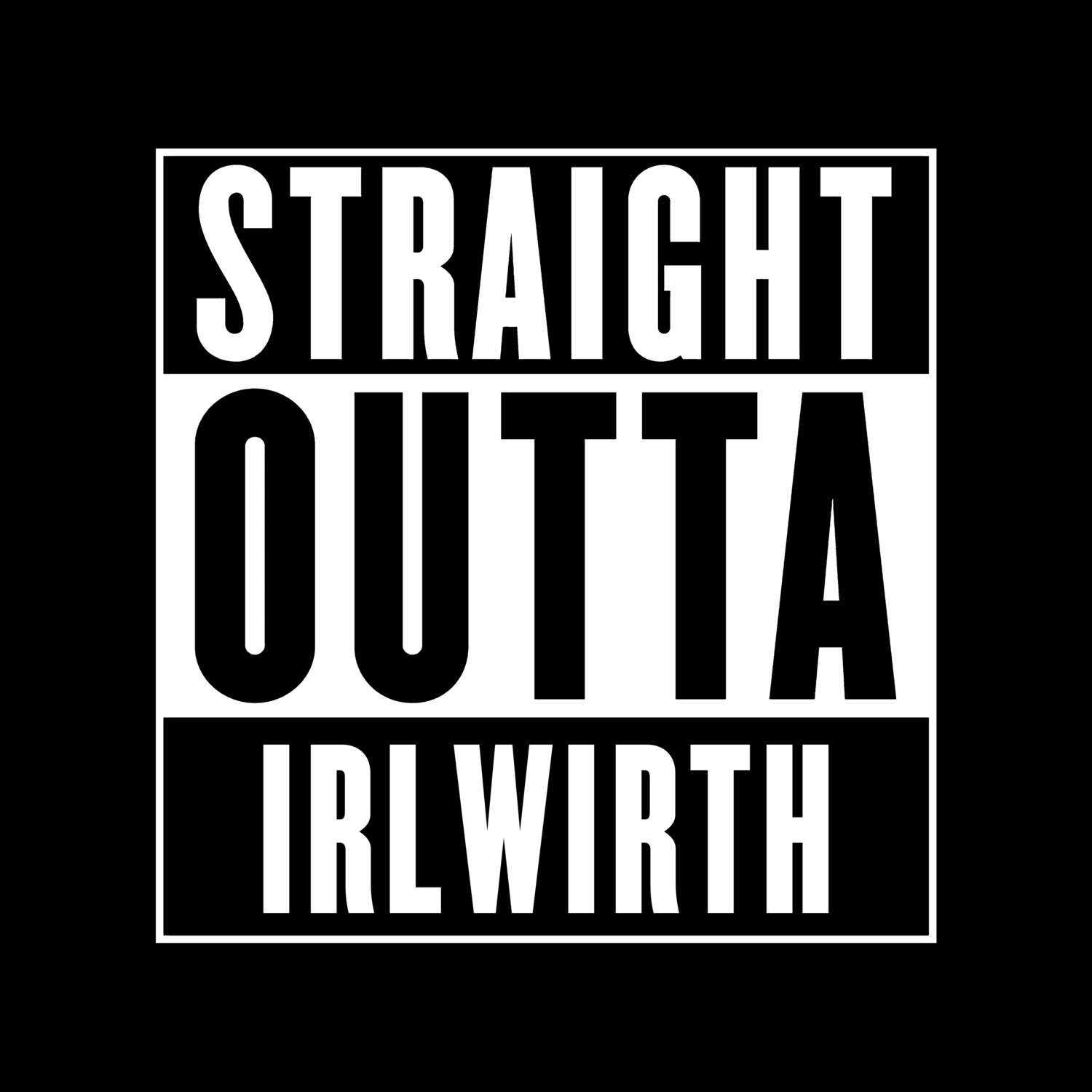 Irlwirth T-Shirt »Straight Outta«