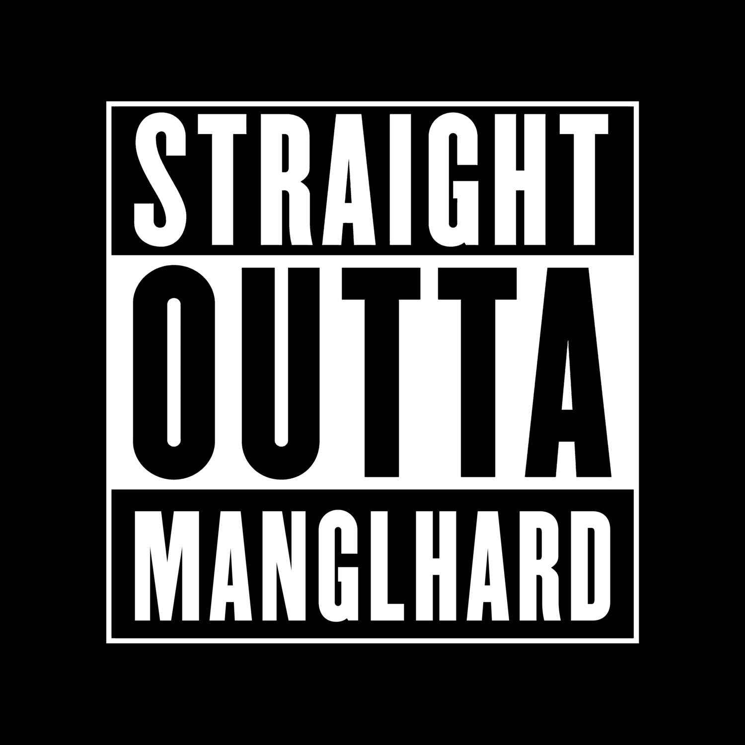 Manglhard T-Shirt »Straight Outta«