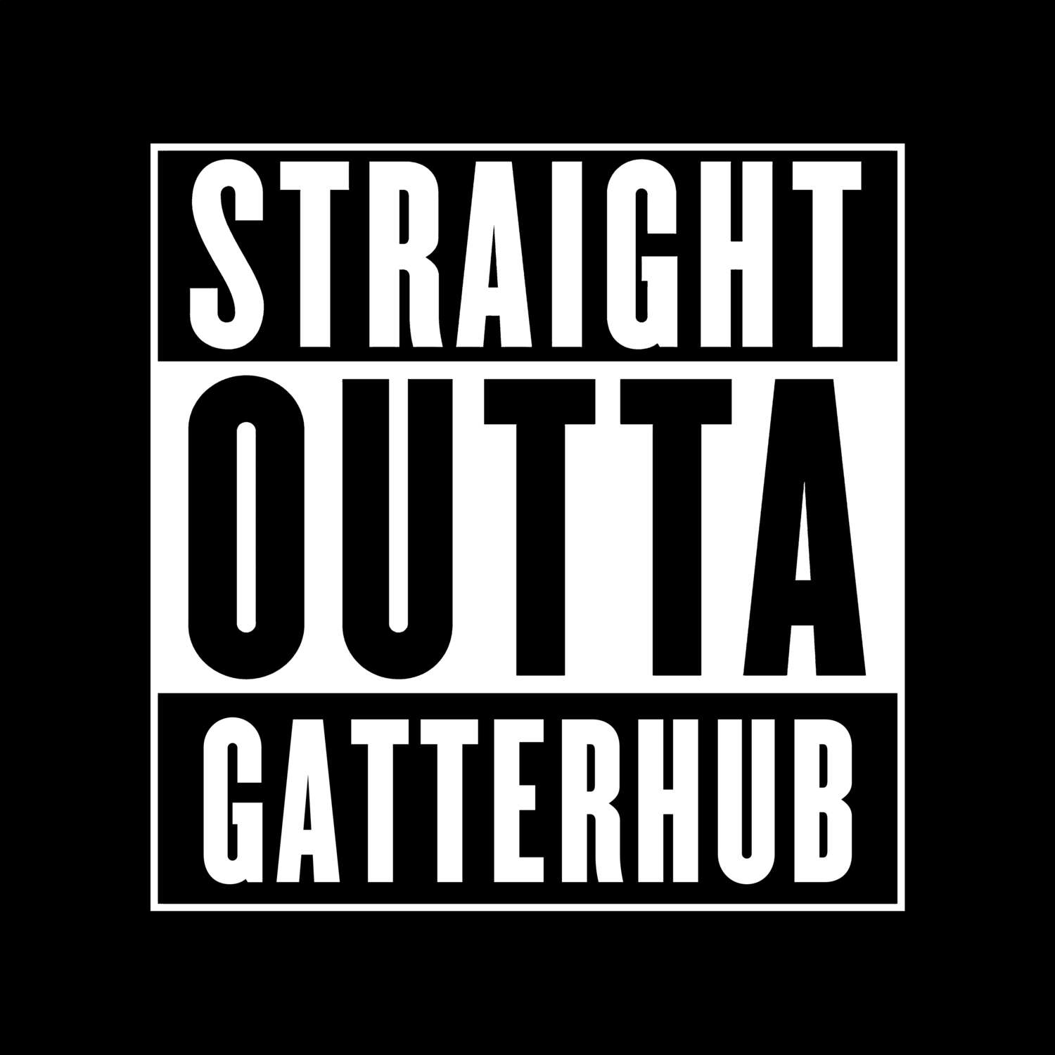Gatterhub T-Shirt »Straight Outta«