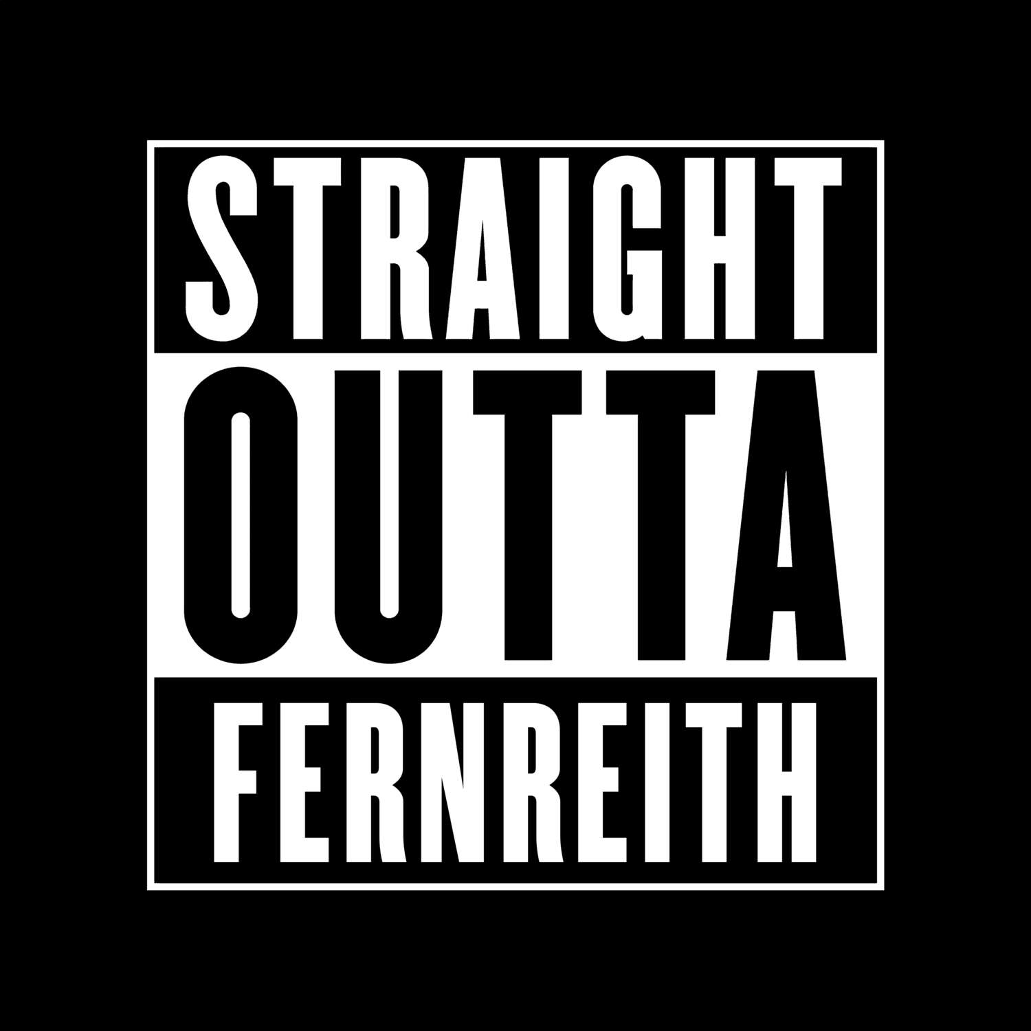 Fernreith T-Shirt »Straight Outta«